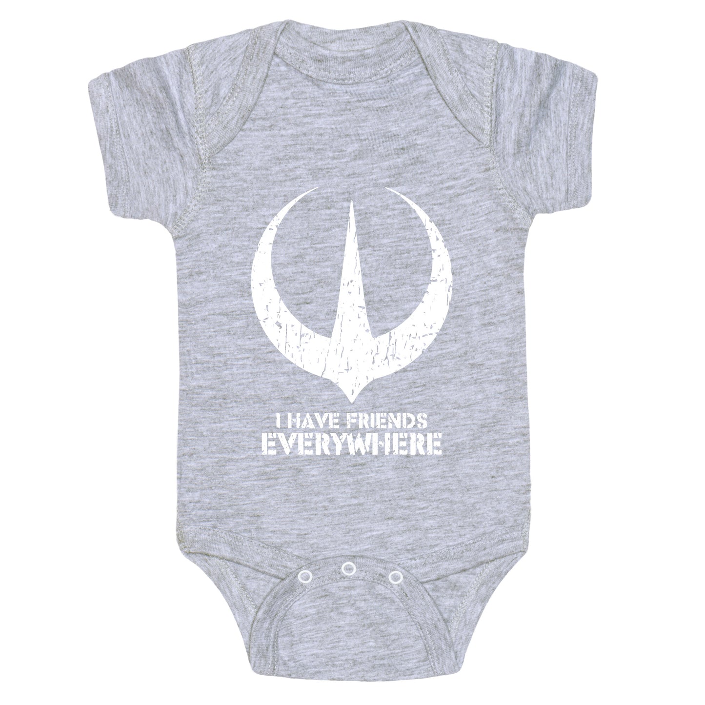 I Have Friends Everywhere Baby One-Piece