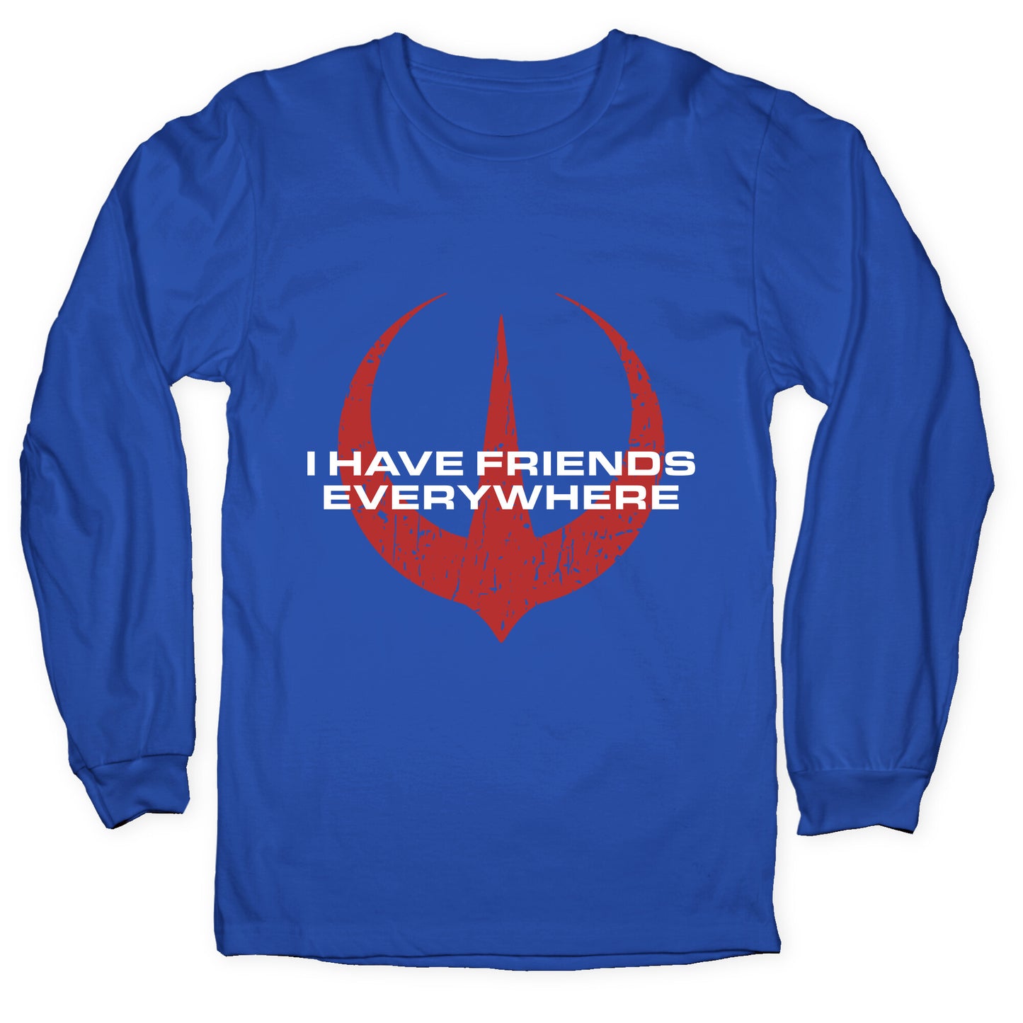 I Have Friends Everywhere Red Longsleeve Tee