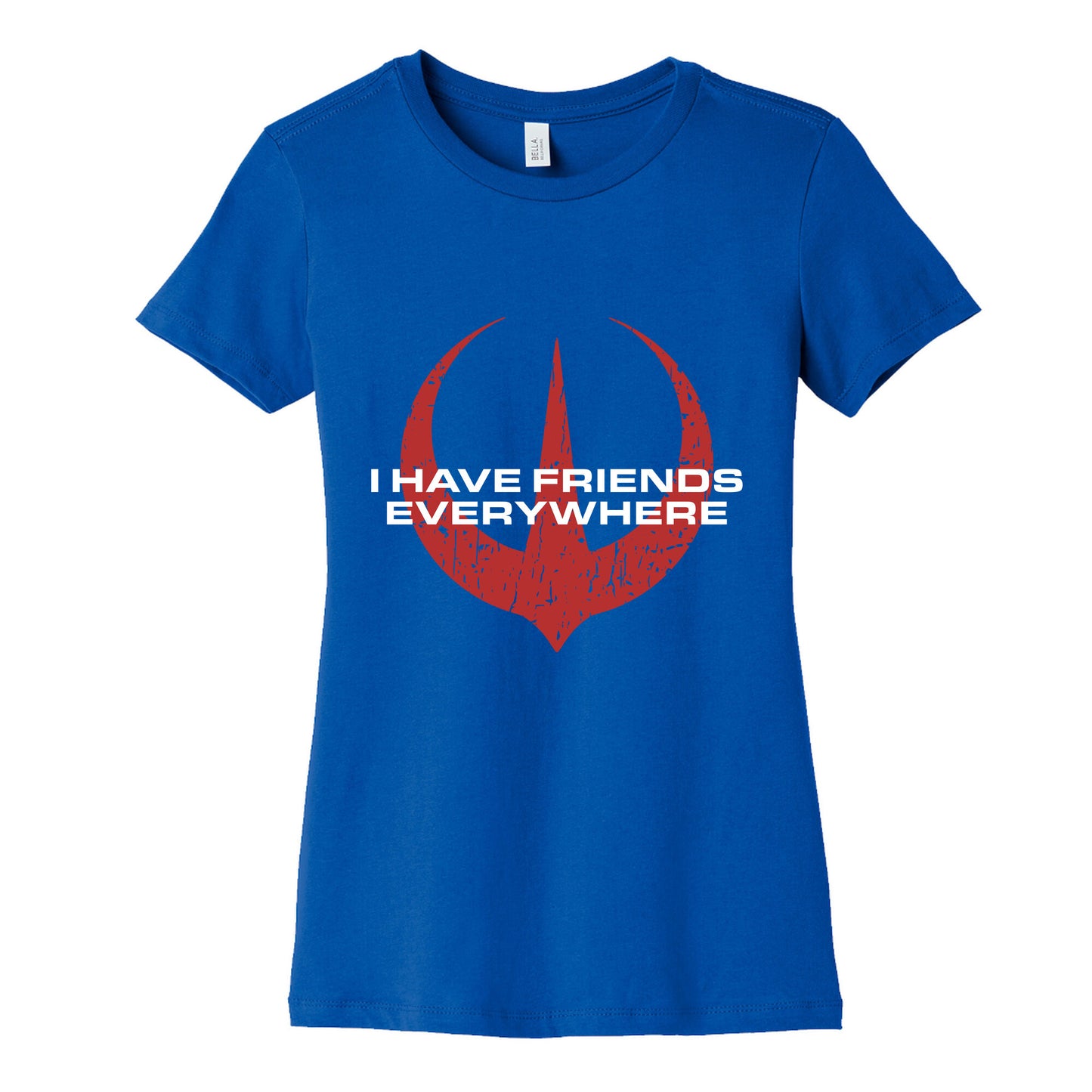 I Have Friends Everywhere Red Womens Cotton Tee