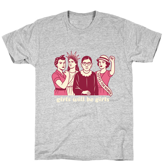 Girls Will Be Girls Fourth of July T-Shirt