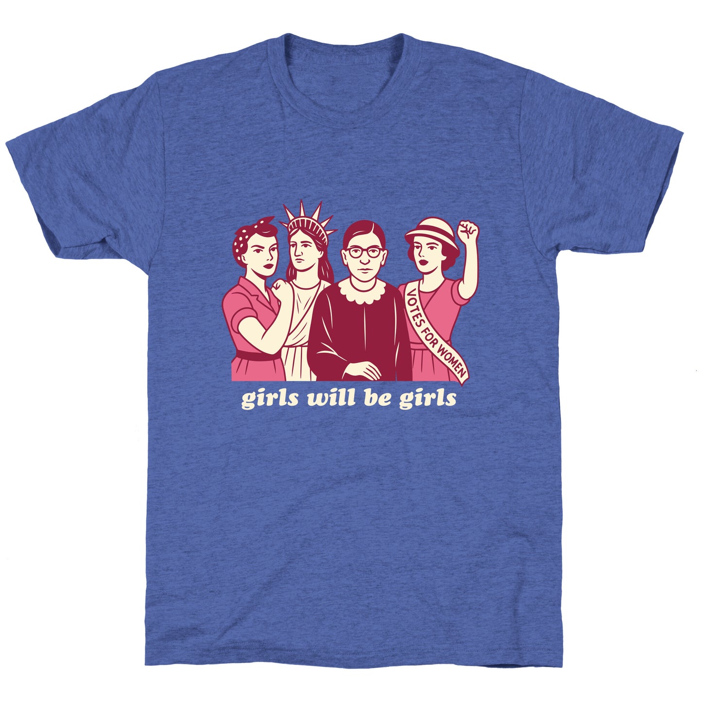Girls Will Be Girls Fourth of July Unisex Triblend Tee