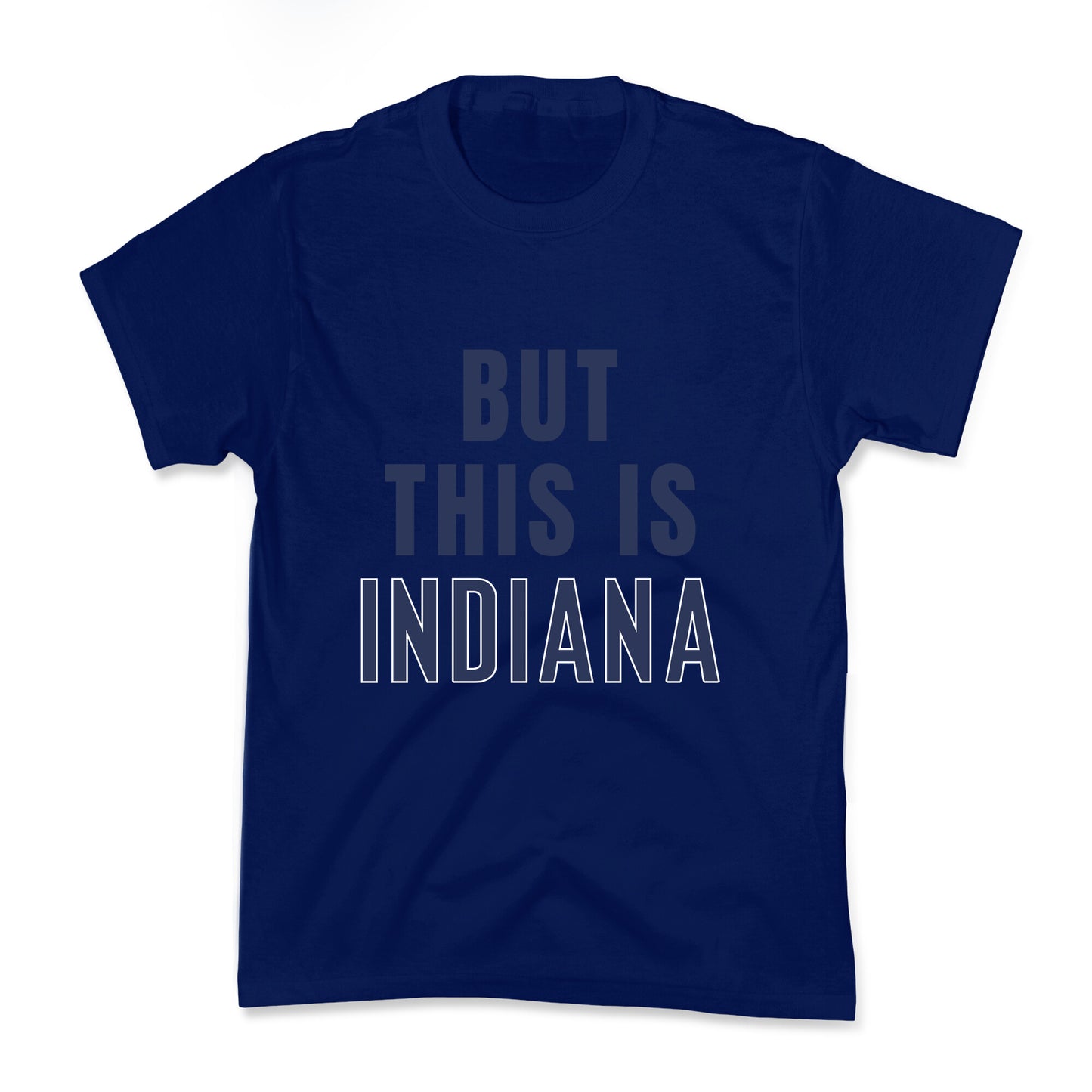 But This is Indiana Kids Tee