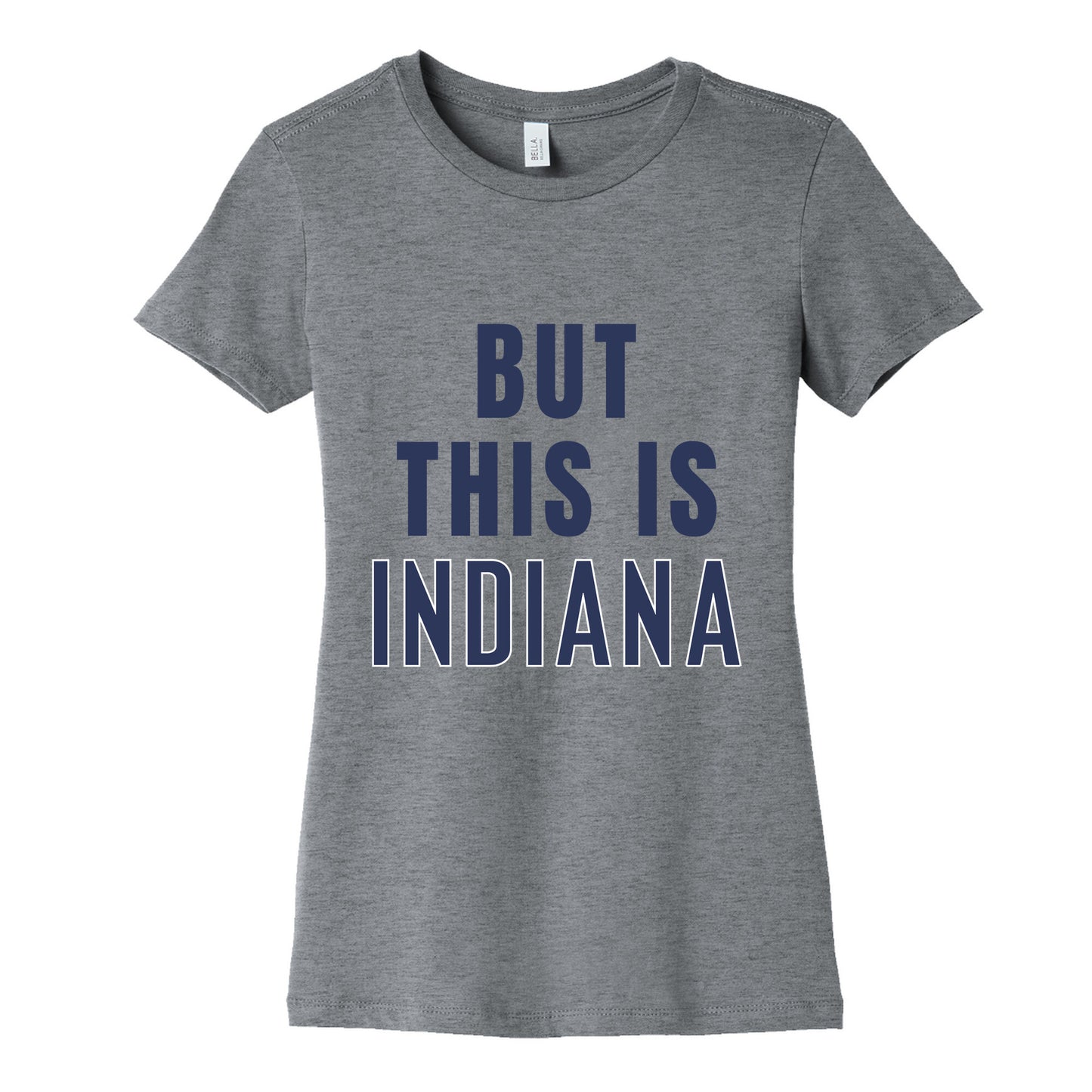 But This is Indiana Womens Cotton Tee