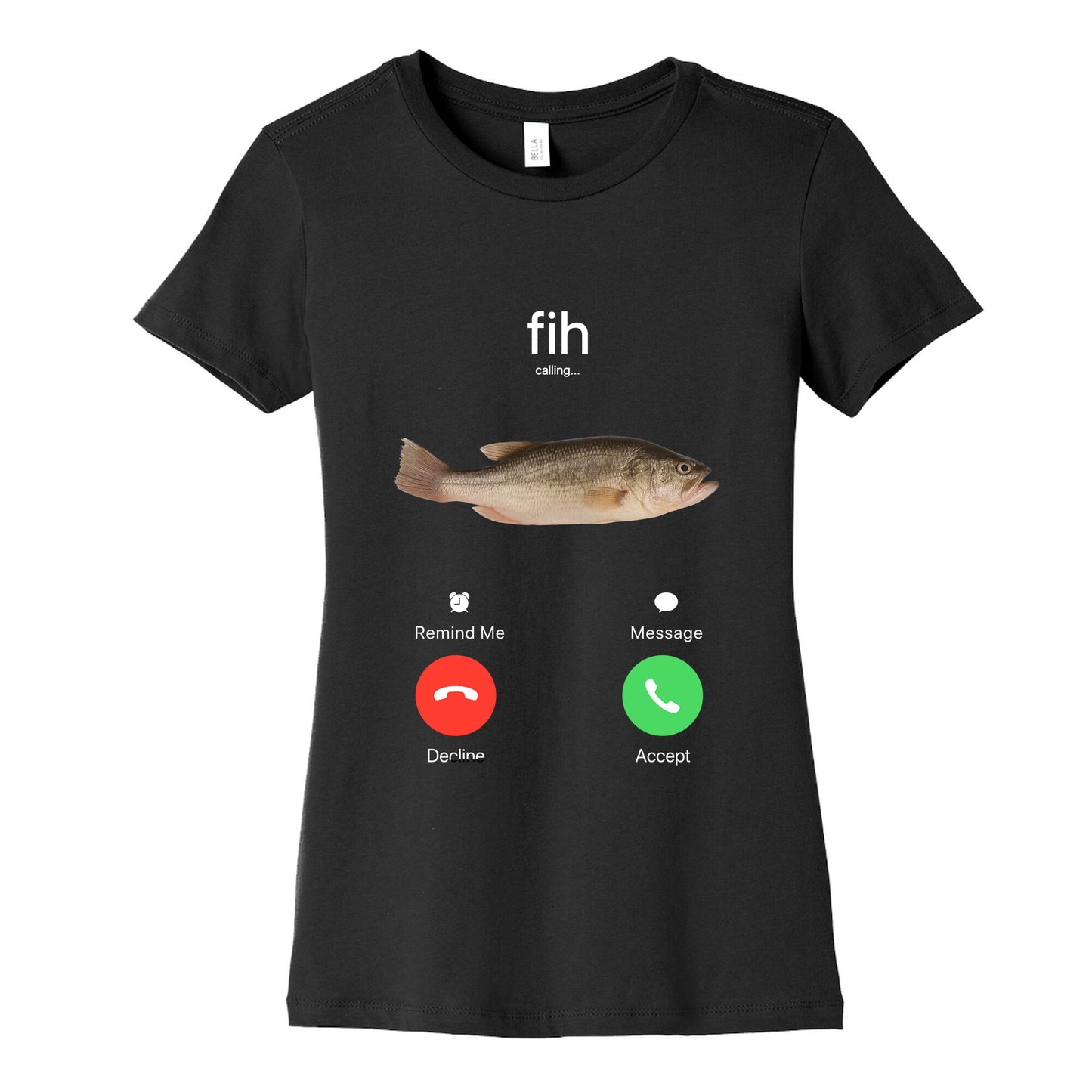 Fih Calling Me Womens Cotton Tee