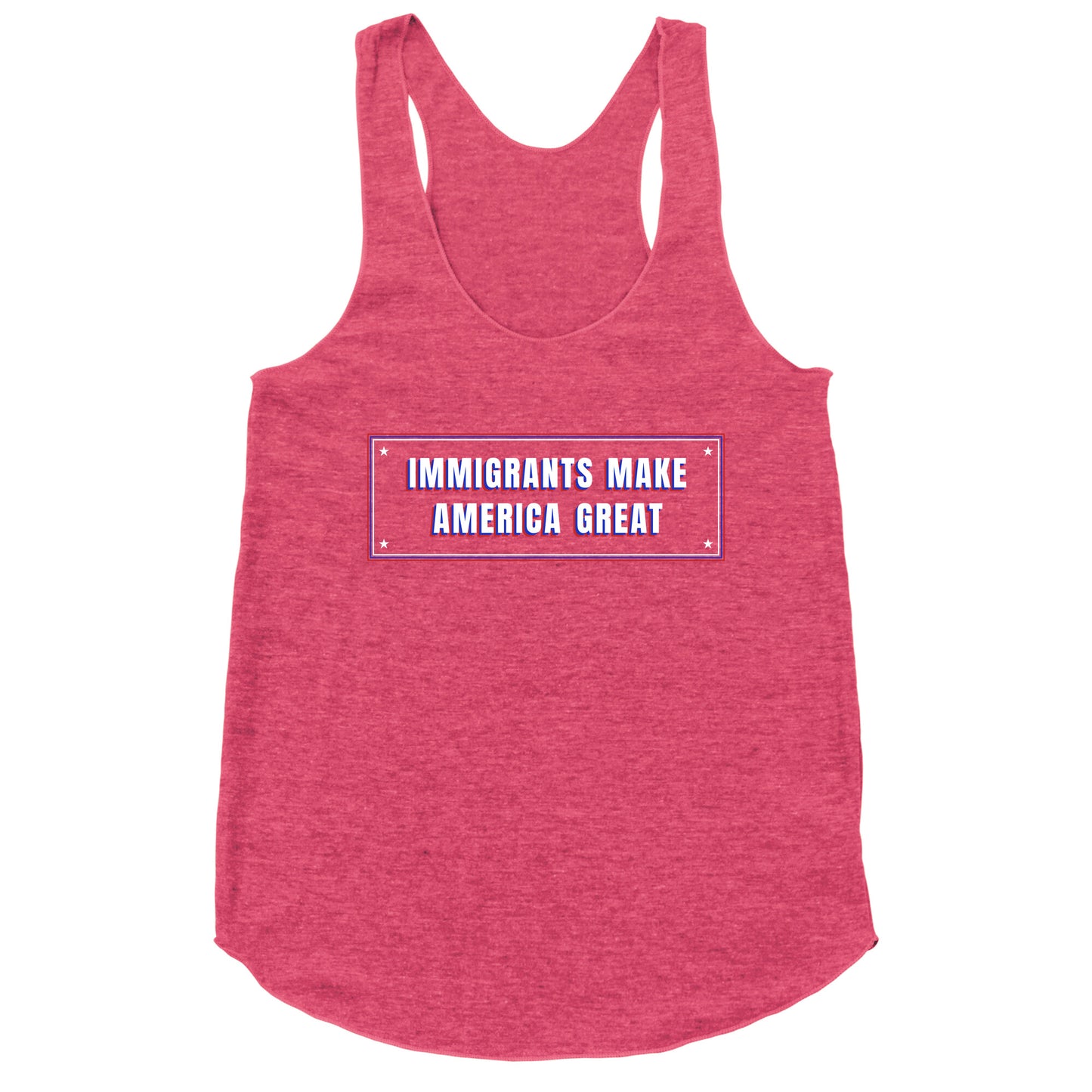 Immigrants Make America Great Anti Trump Racerback Tank