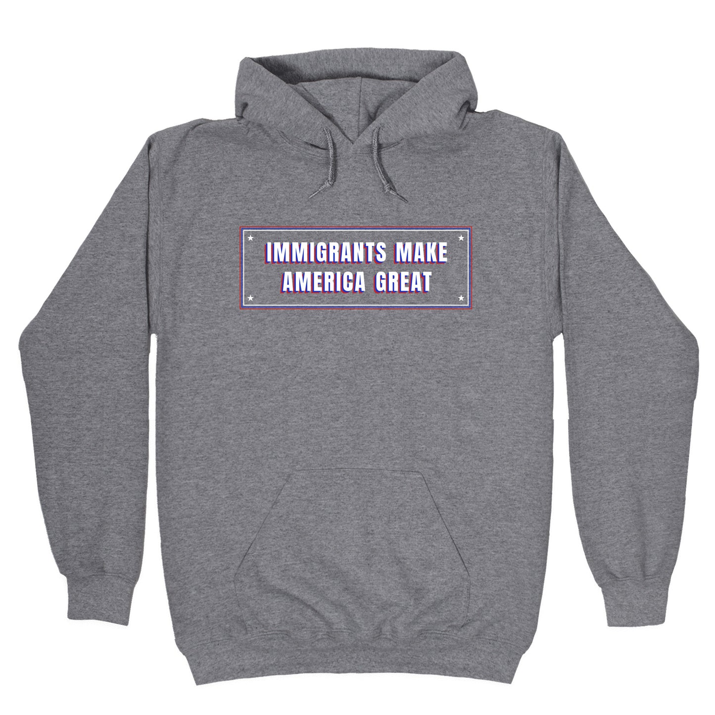 Immigrants Make America Great Anti Trump Hoodie