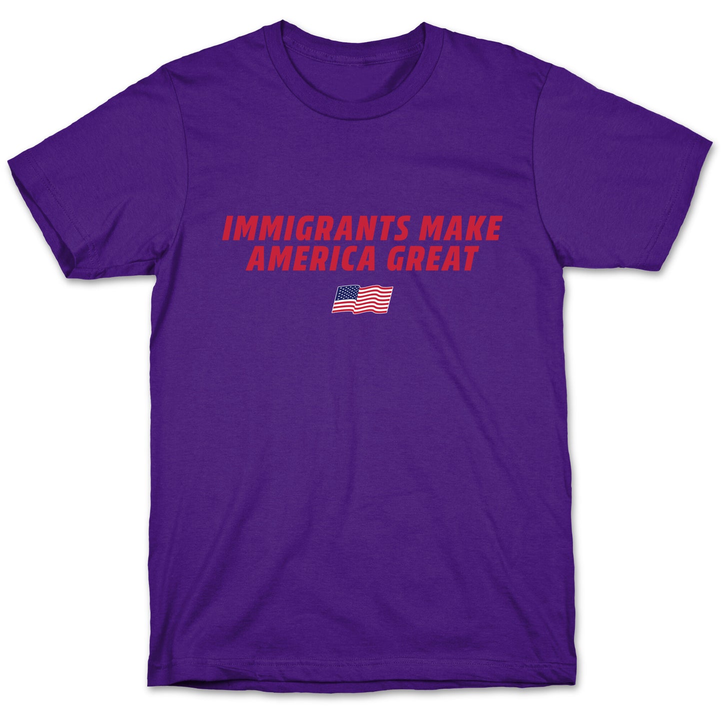 Immigrants Make America Great Flag T-Shirt