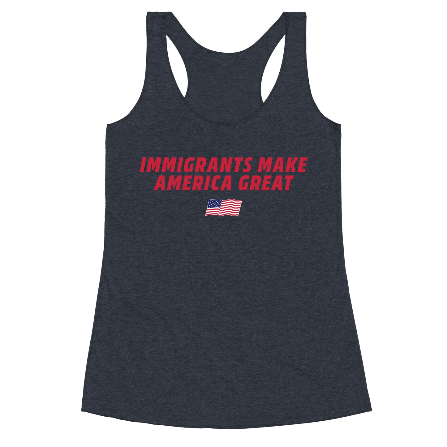 Immigrants Make America Great Flag Racerback Tank