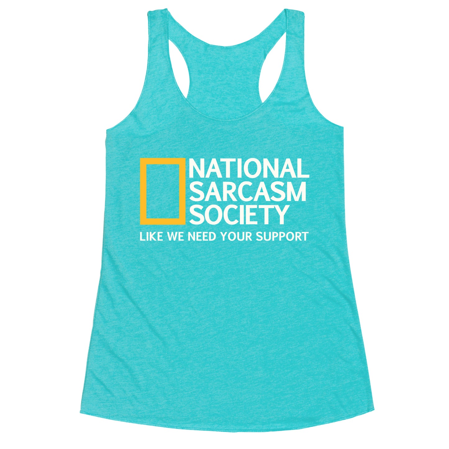 National Sarcasm Society Racerback Tank
