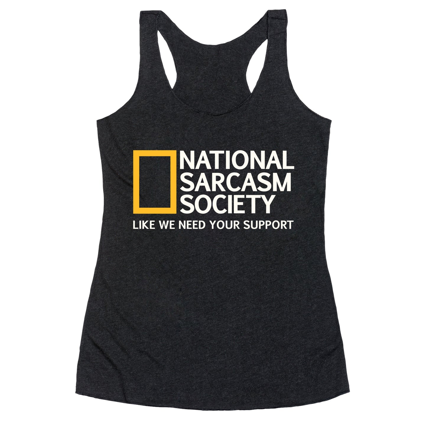 National Sarcasm Society Racerback Tank