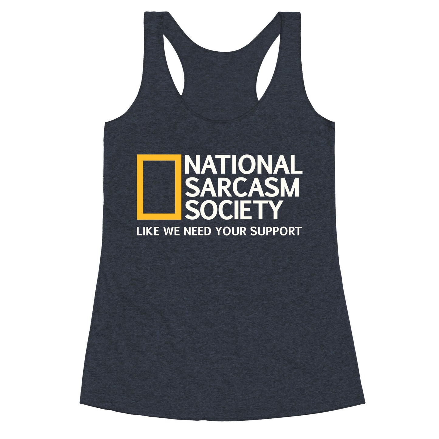 National Sarcasm Society Racerback Tank