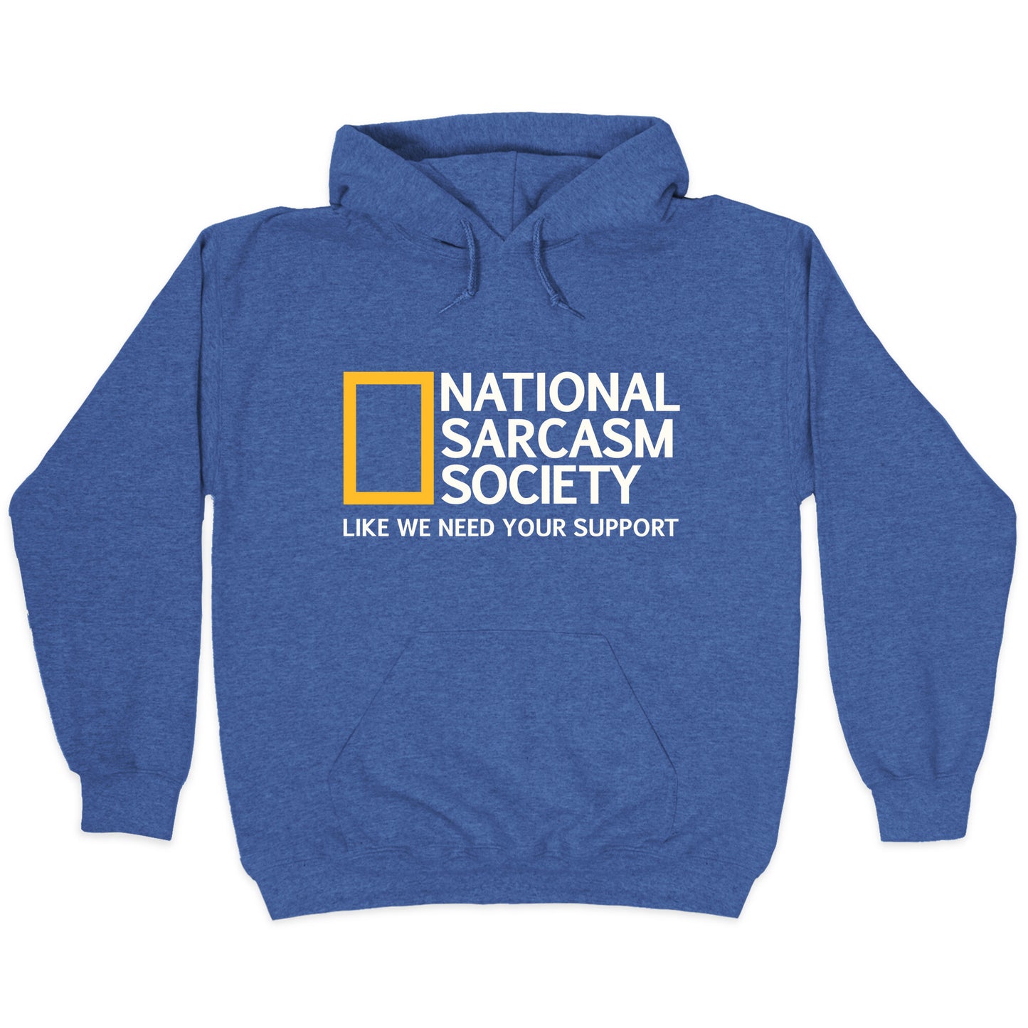 National Sarcasm Society Hoodie