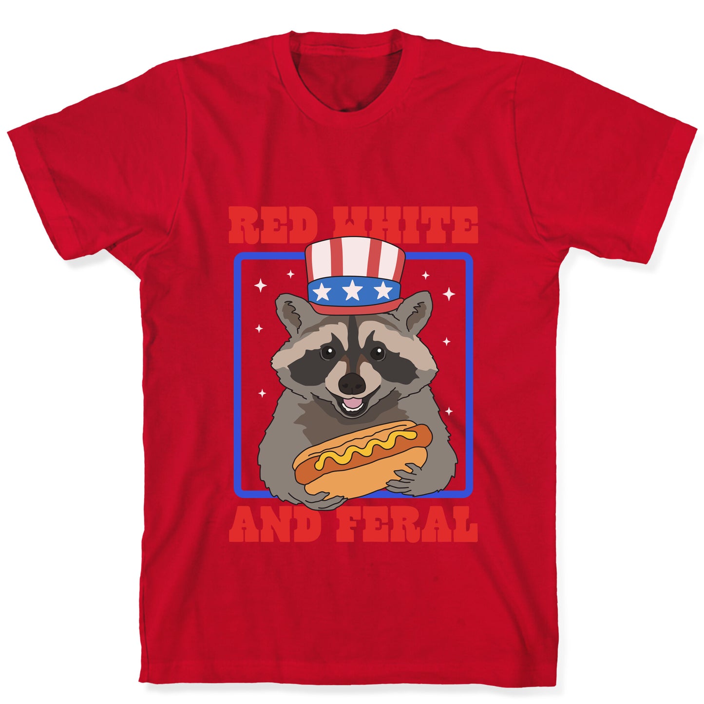 Red White And Feral T-Shirt