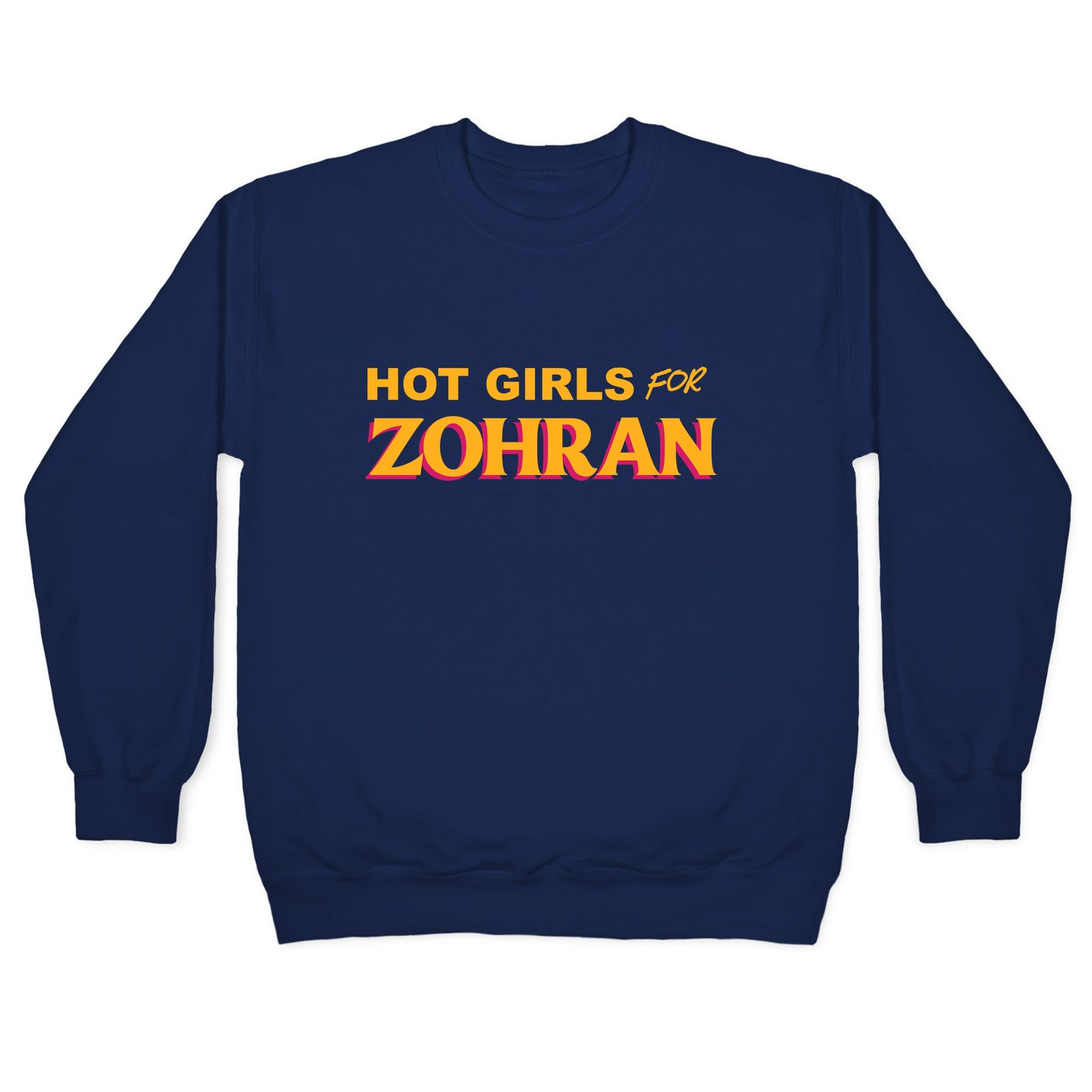 Hot Girls For Zohran Crewneck Sweatshirt