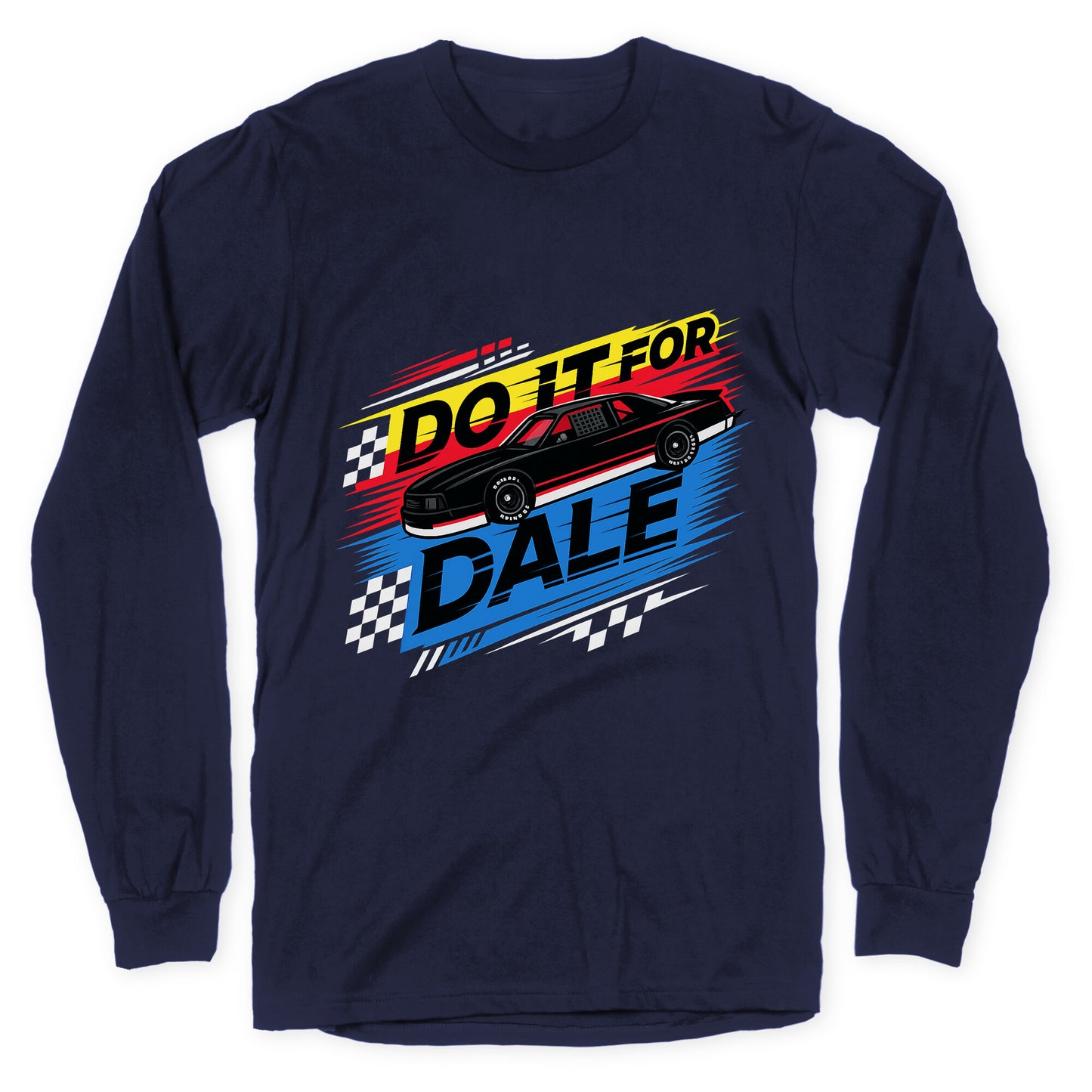 Do It For Dale Longsleeve Tee