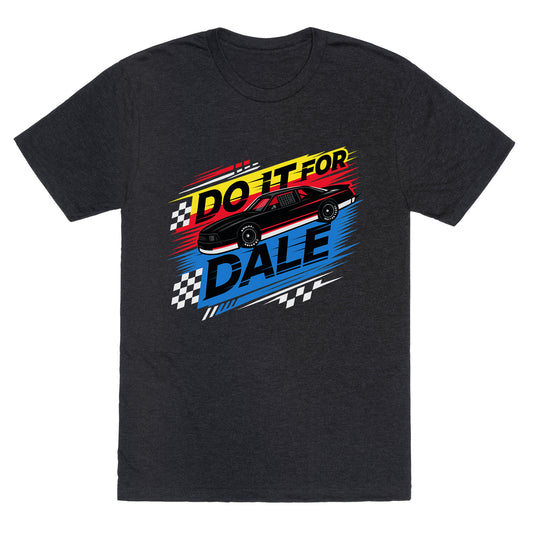 Do It For Dale Unisex Triblend Tee