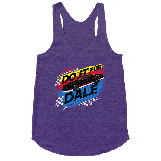 Do It For Dale Racerback Tank