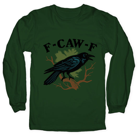 F Caw F Longsleeve Tee
