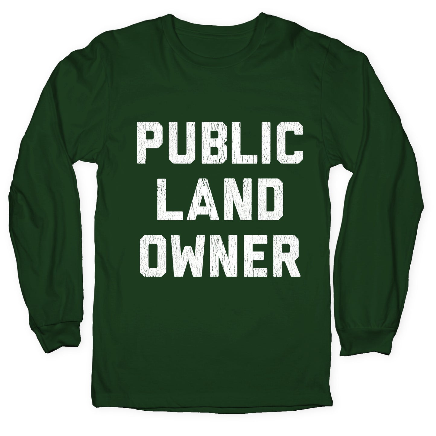 Public Land Owner Longsleeve Tee