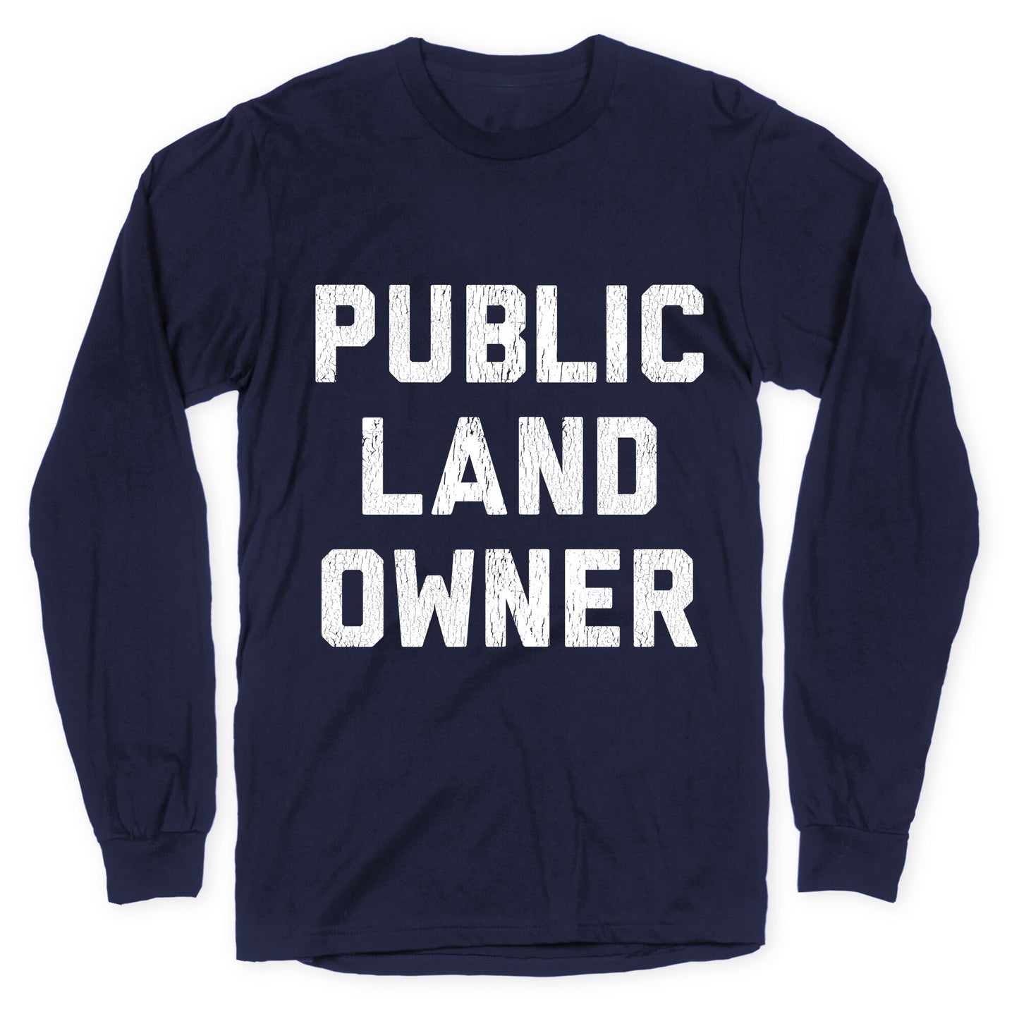 Public Land Owner Longsleeve Tee