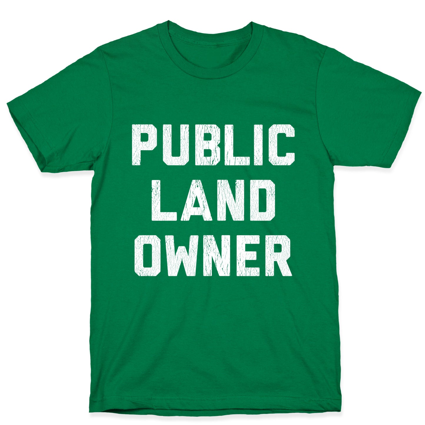 Public Land Owner T-Shirt