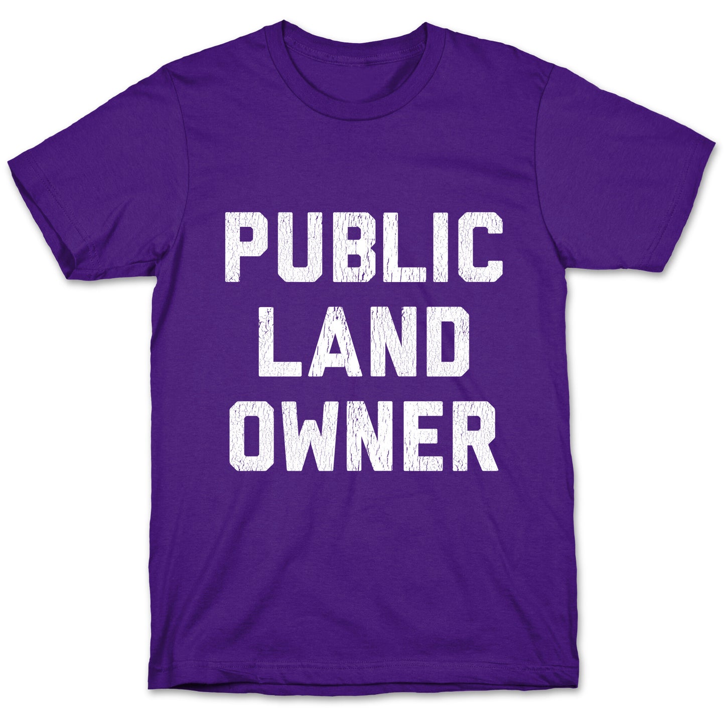 Public Land Owner T-Shirt