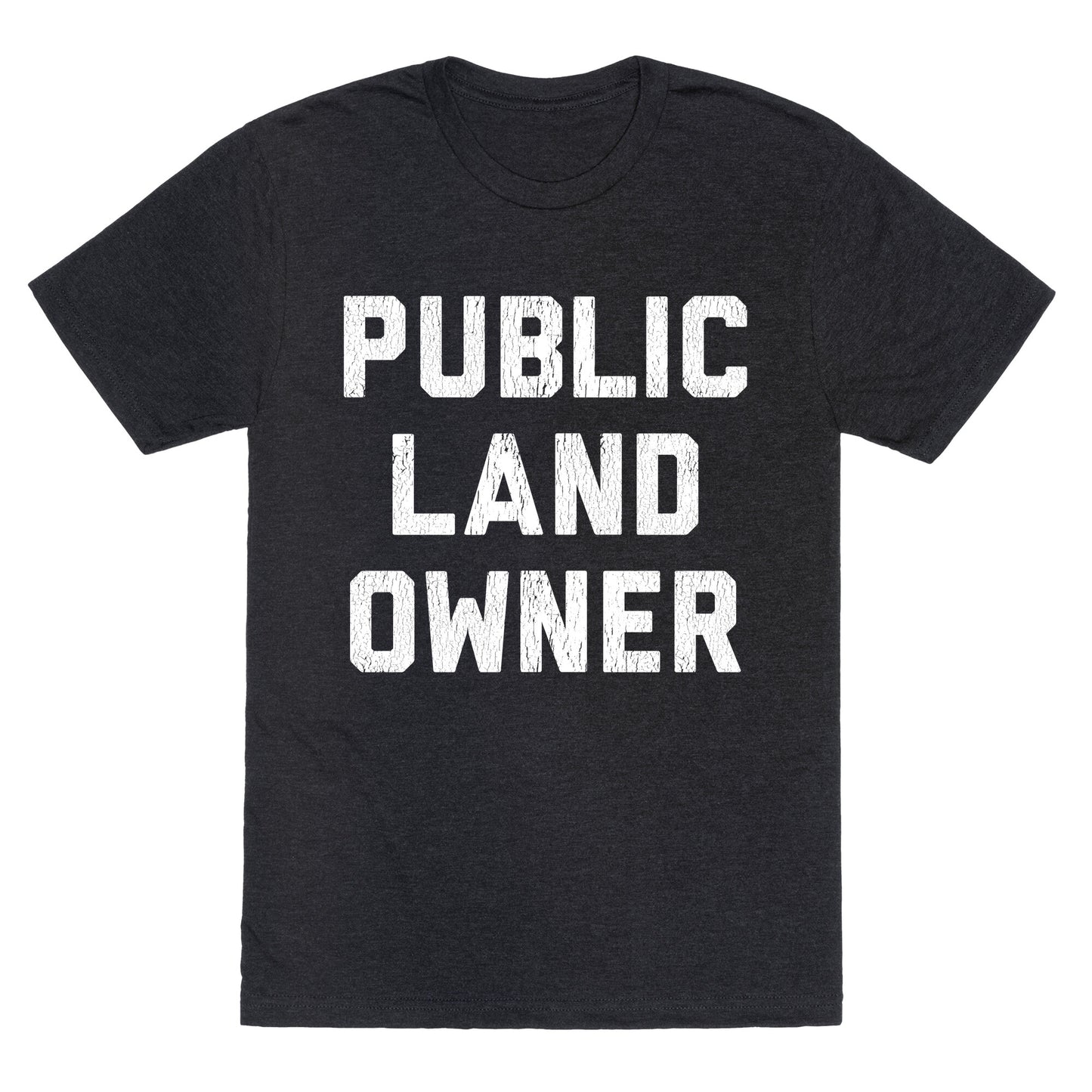 Public Land Owner Unisex Triblend Tee