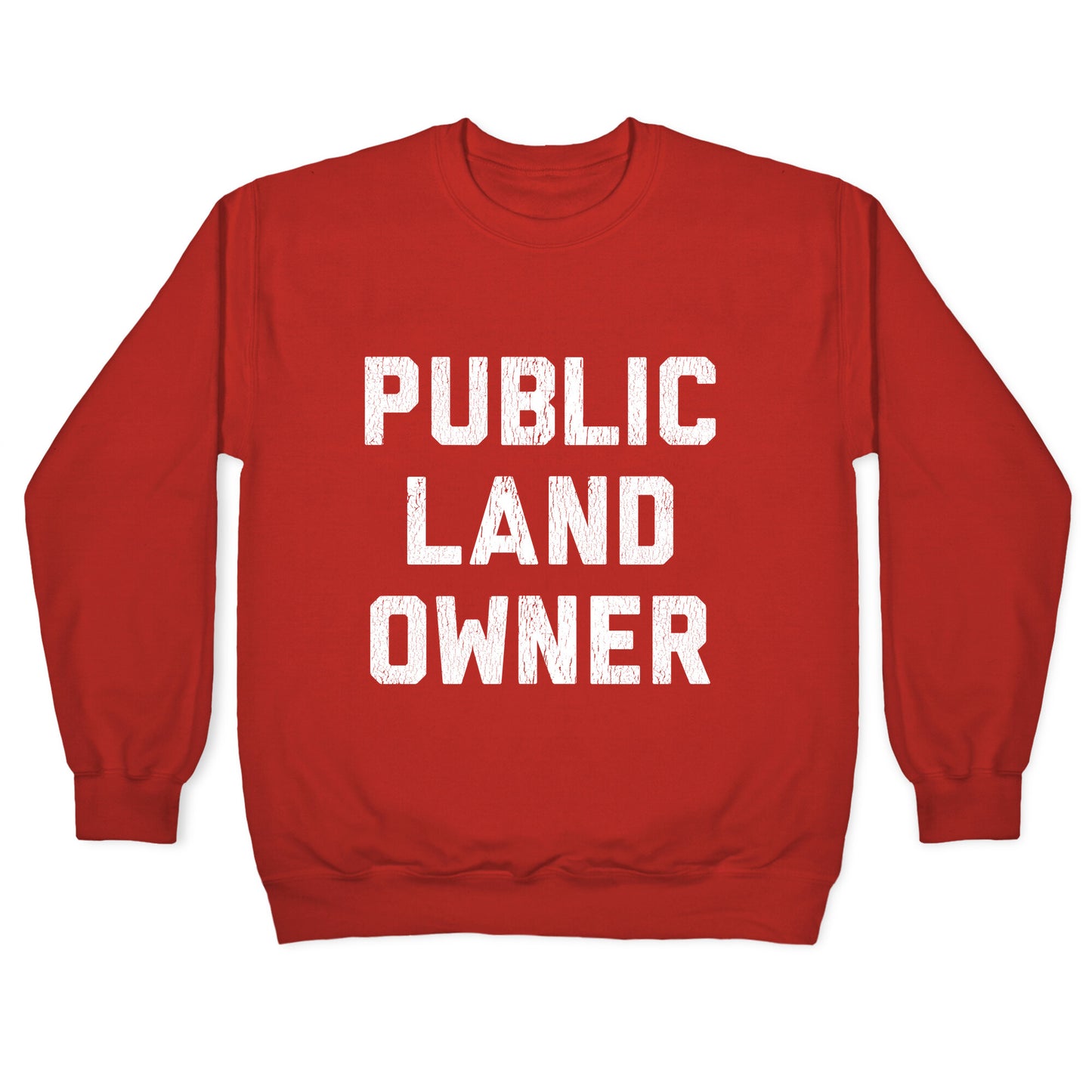 Public Land Owner Crewneck Sweatshirt