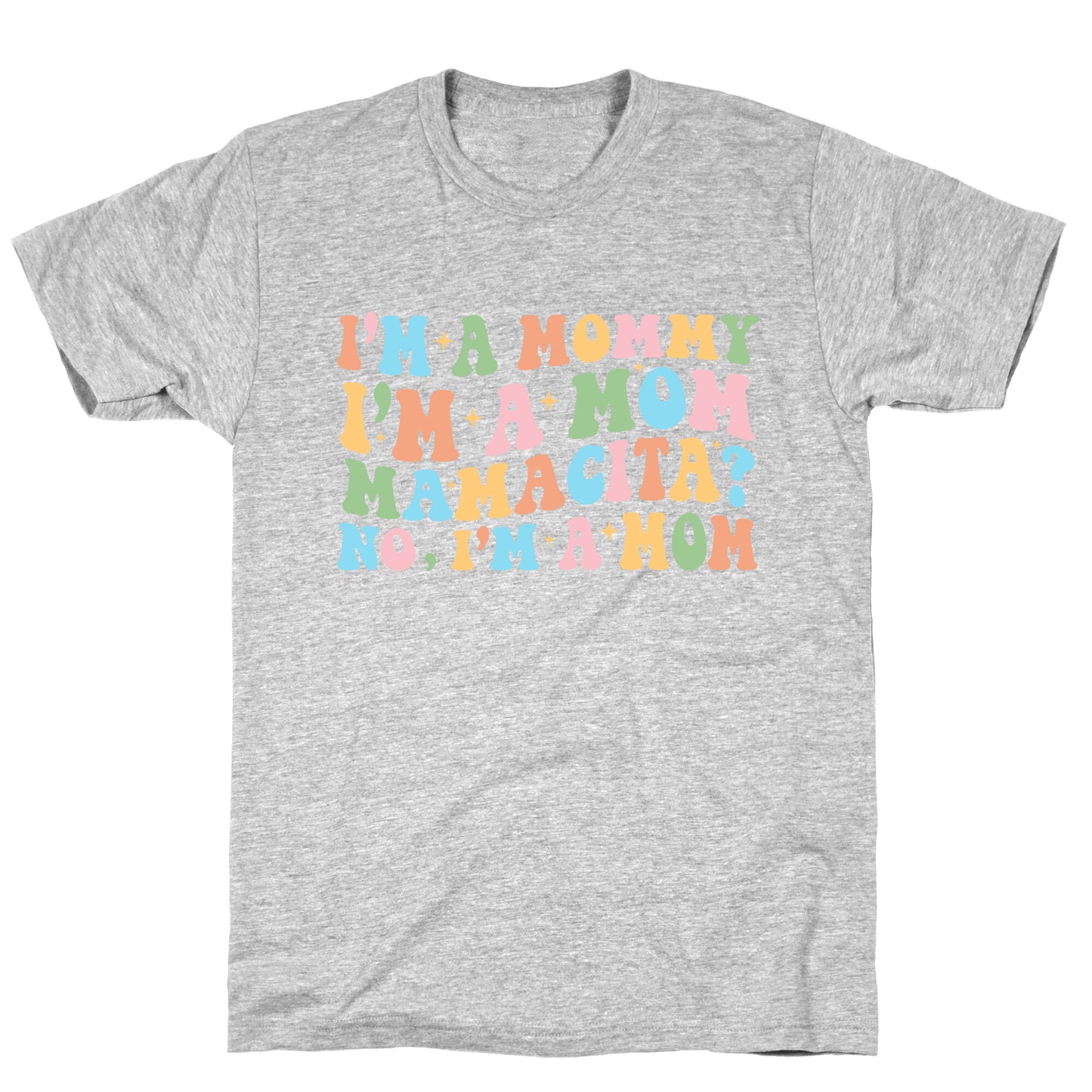 Mommy Mamacita T-Shirt