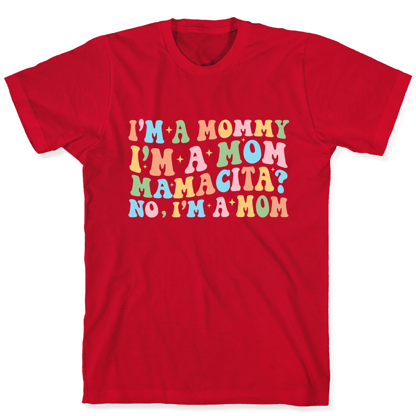 Mommy Mamacita T-Shirt