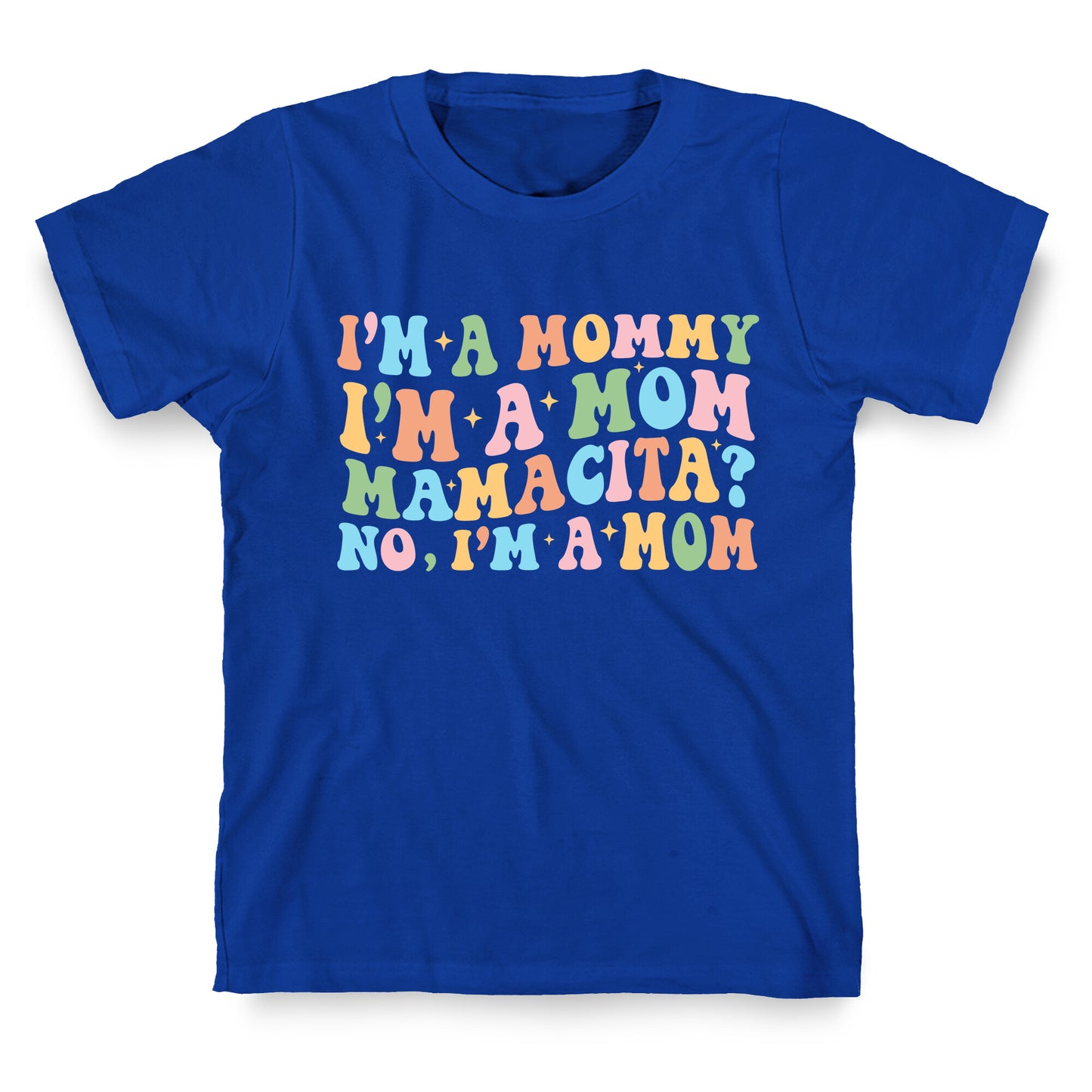 Mommy Mamacita T-Shirt