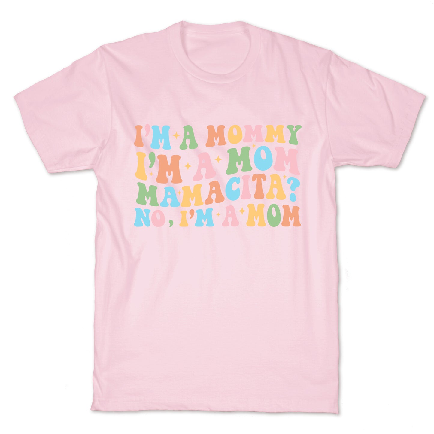 Mommy Mamacita T-Shirt