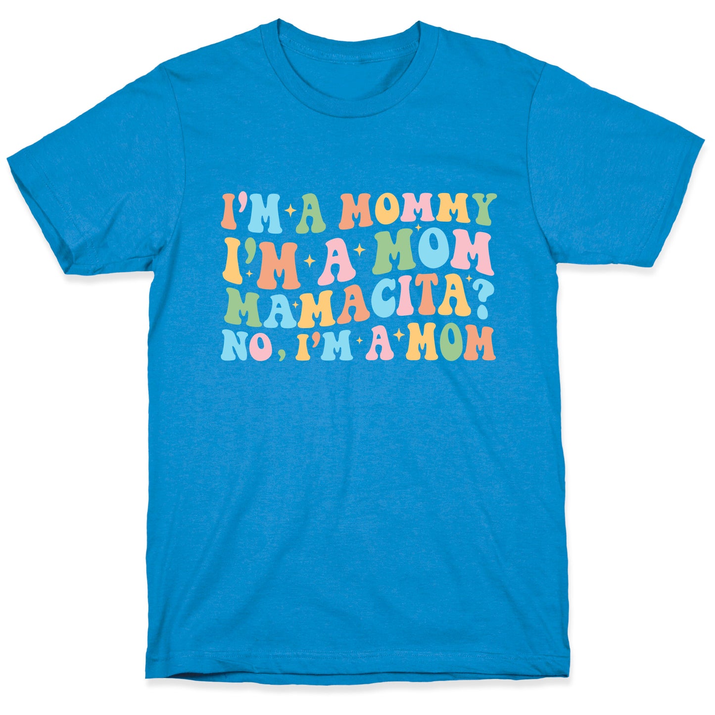 Mommy Mamacita T-Shirt