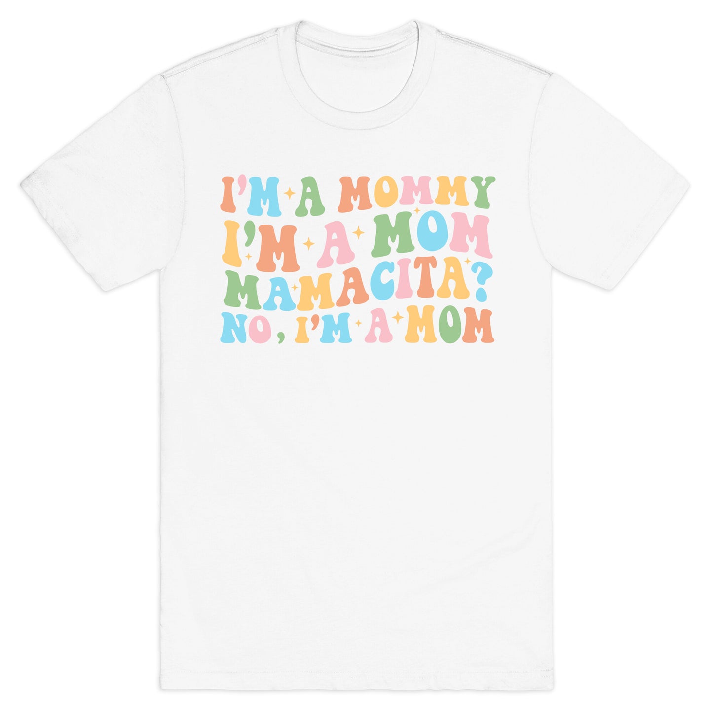 Mommy Mamacita T-Shirt