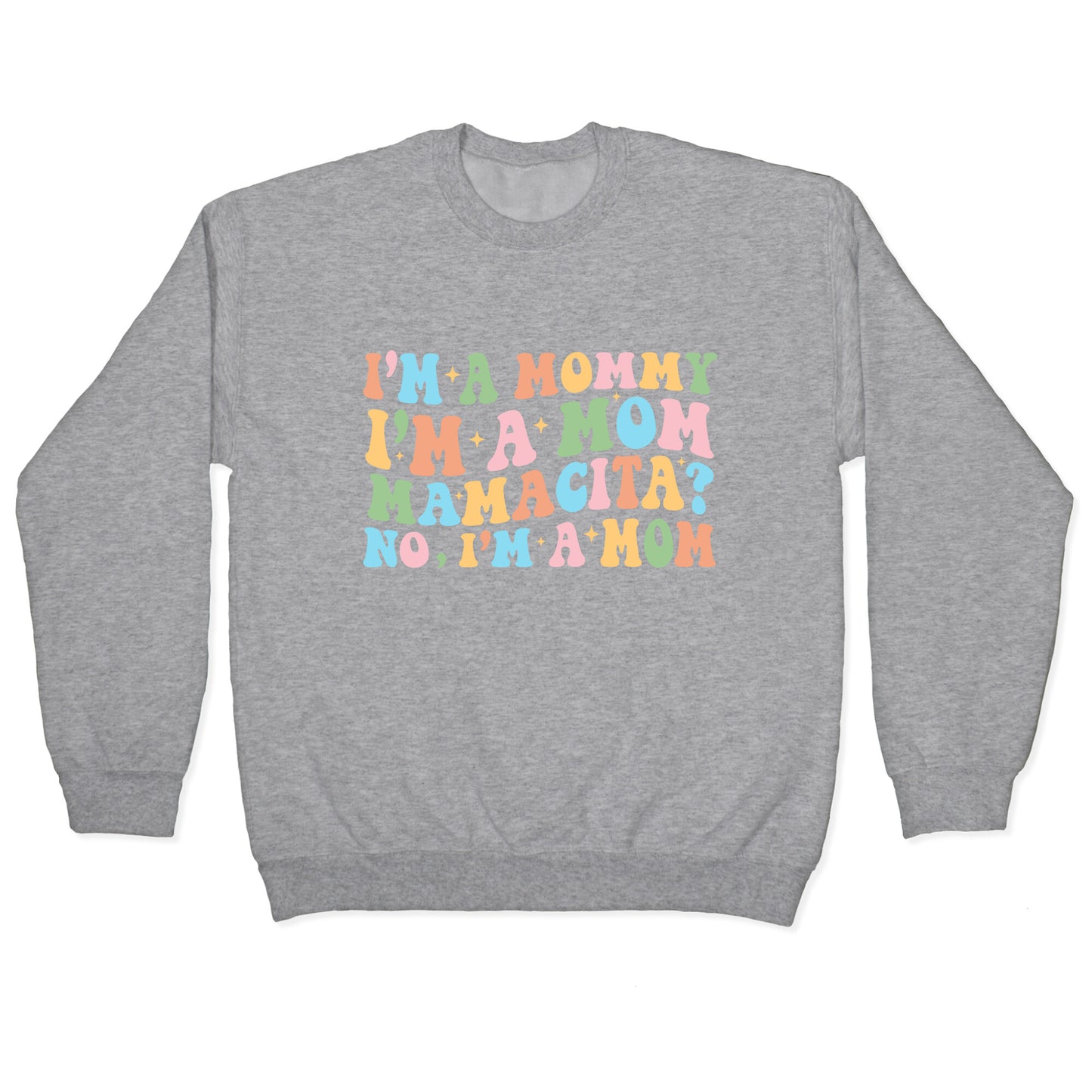 Mommy Mamacita Crewneck Sweatshirt