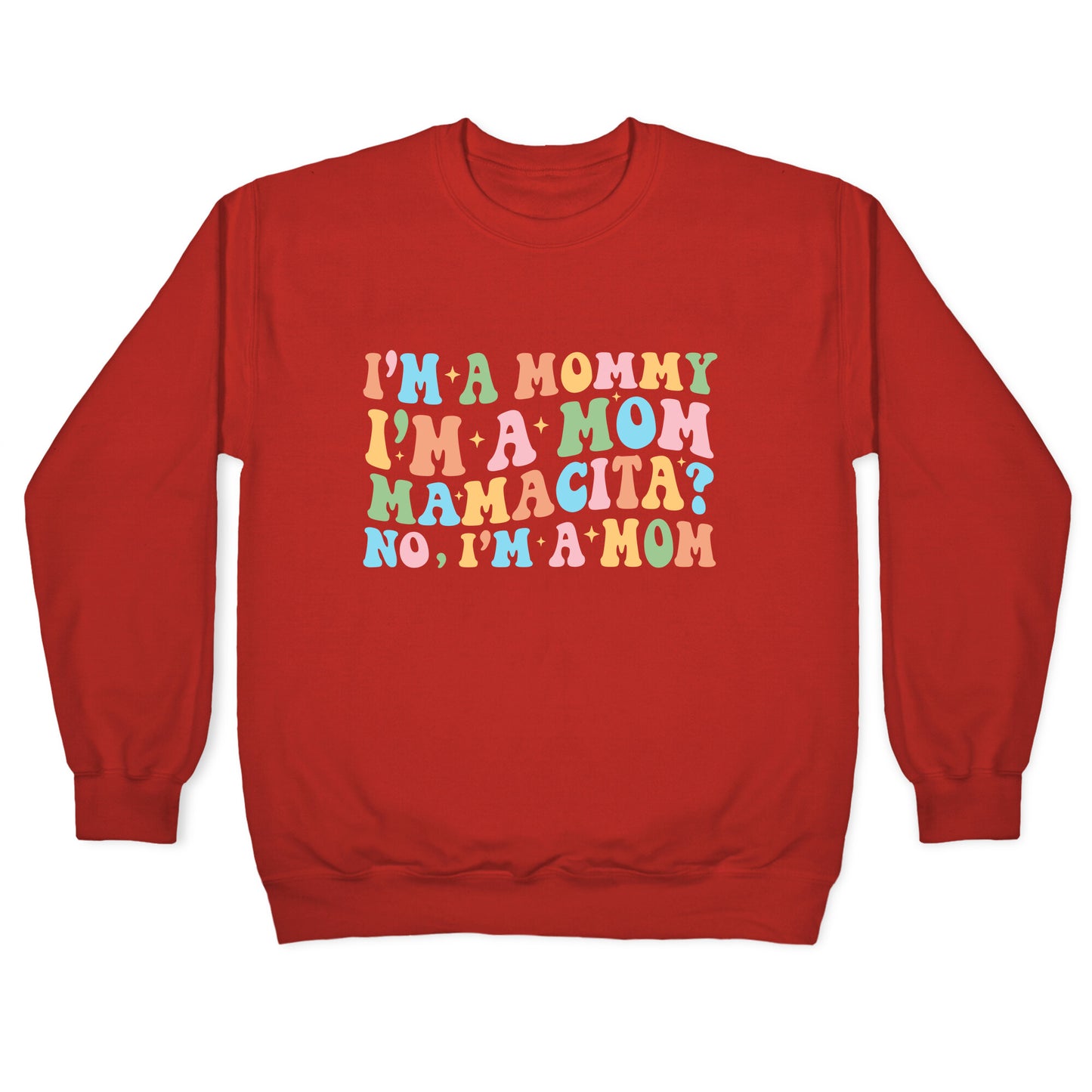 Mommy Mamacita Crewneck Sweatshirt