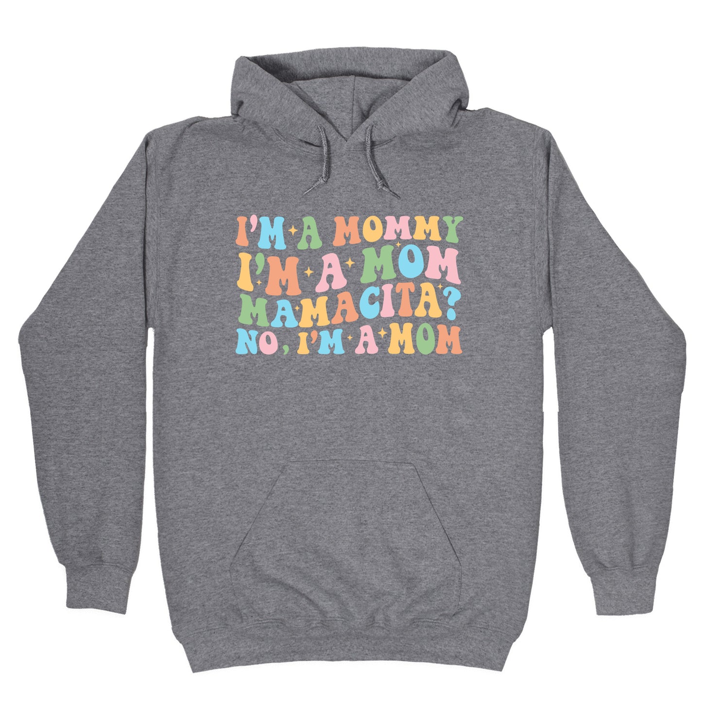 Mommy Mamacita Hoodie