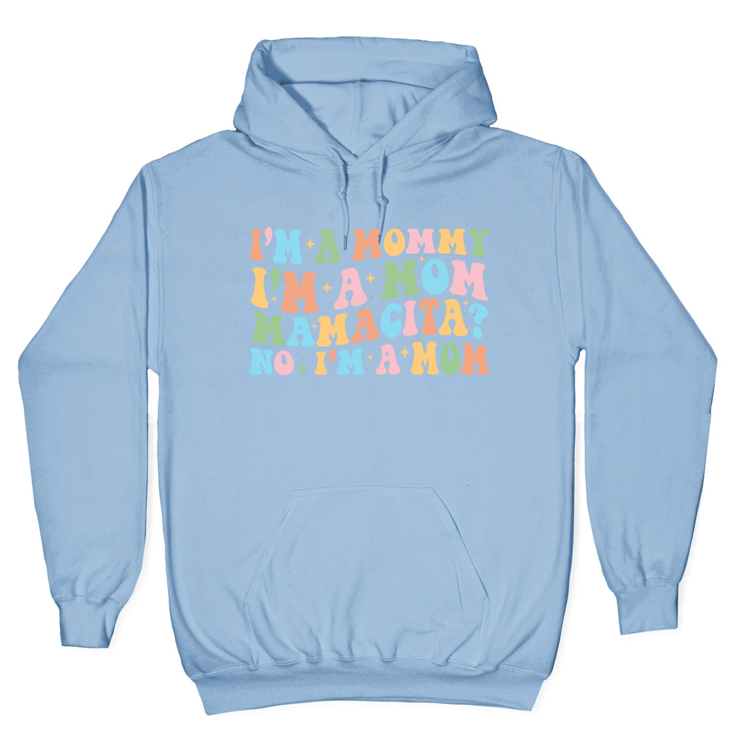 Mommy Mamacita Hoodie