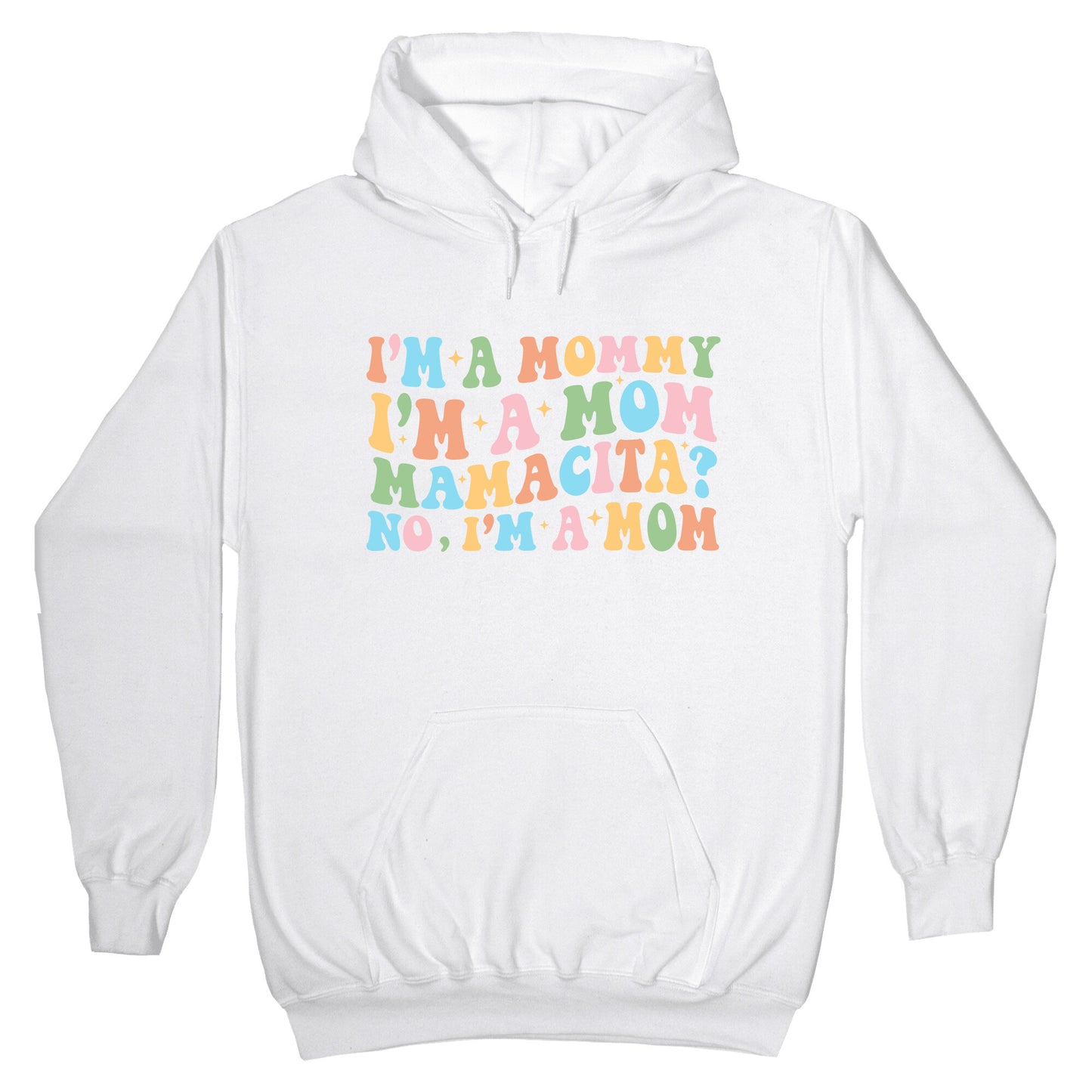 Mommy Mamacita Hoodie