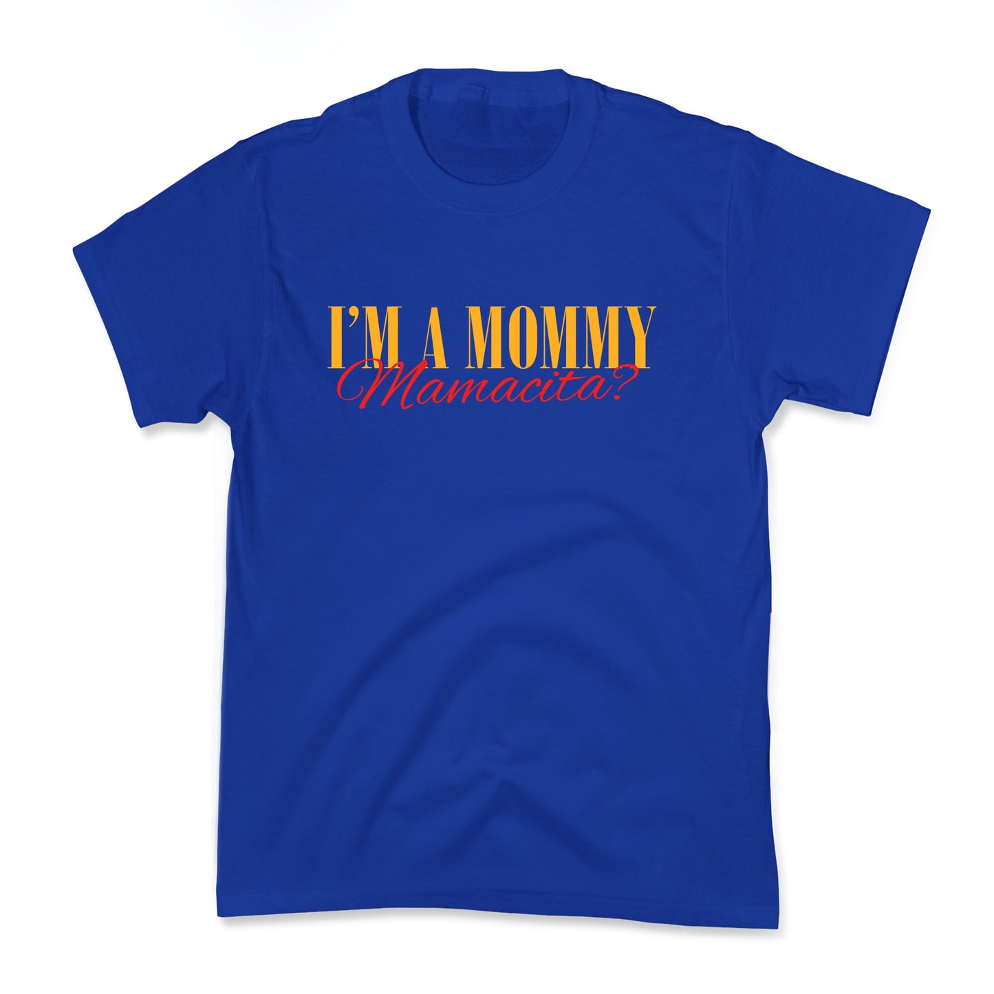 Mamacita Mom of a Human Kids Tee