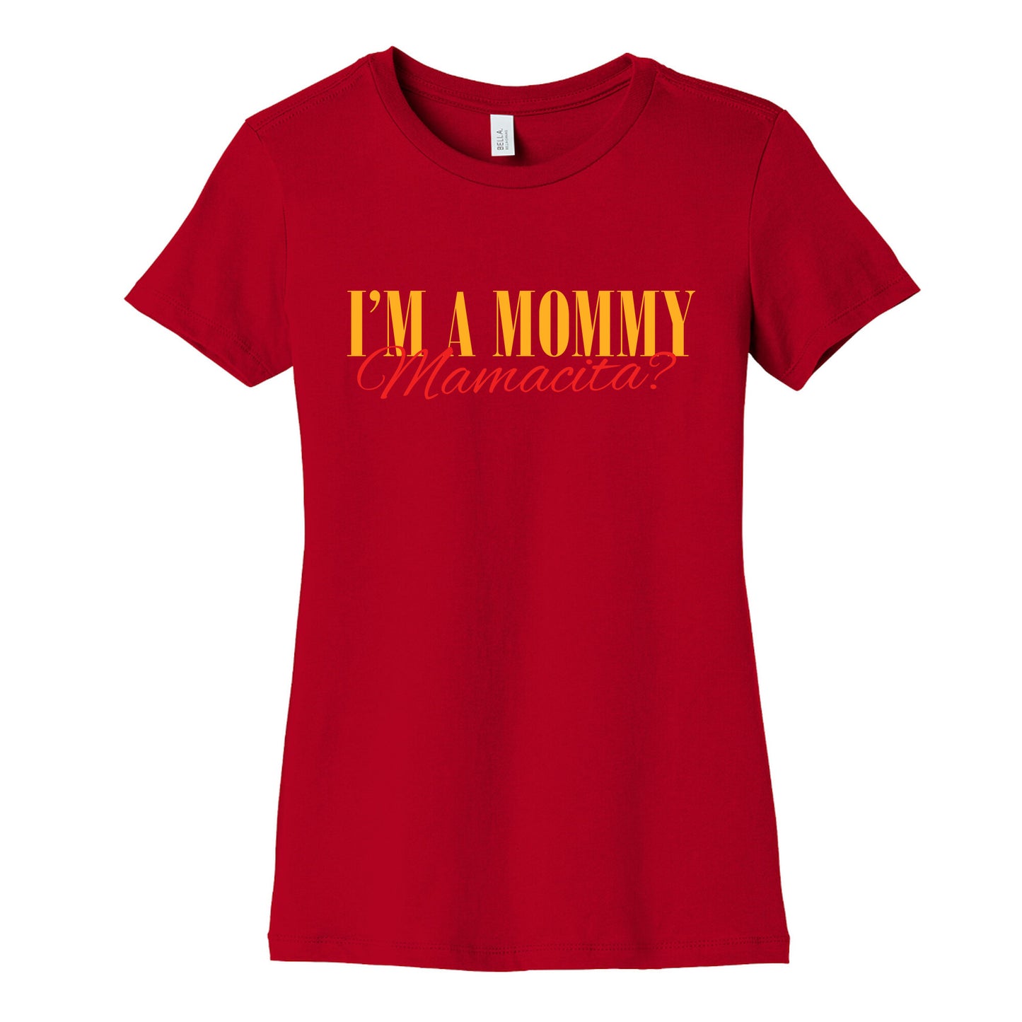 Mamacita Mom of a Human Womens Cotton Tee