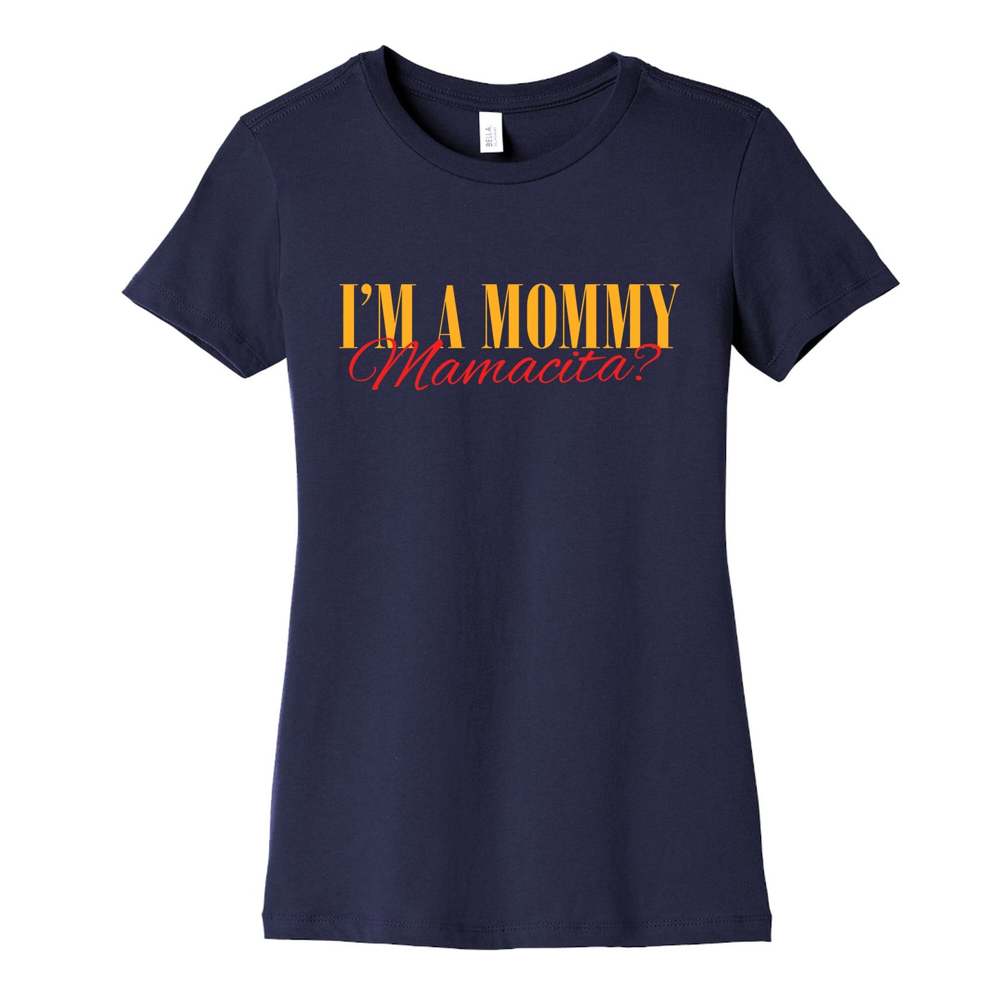 Mamacita Mom of a Human Womens Cotton Tee