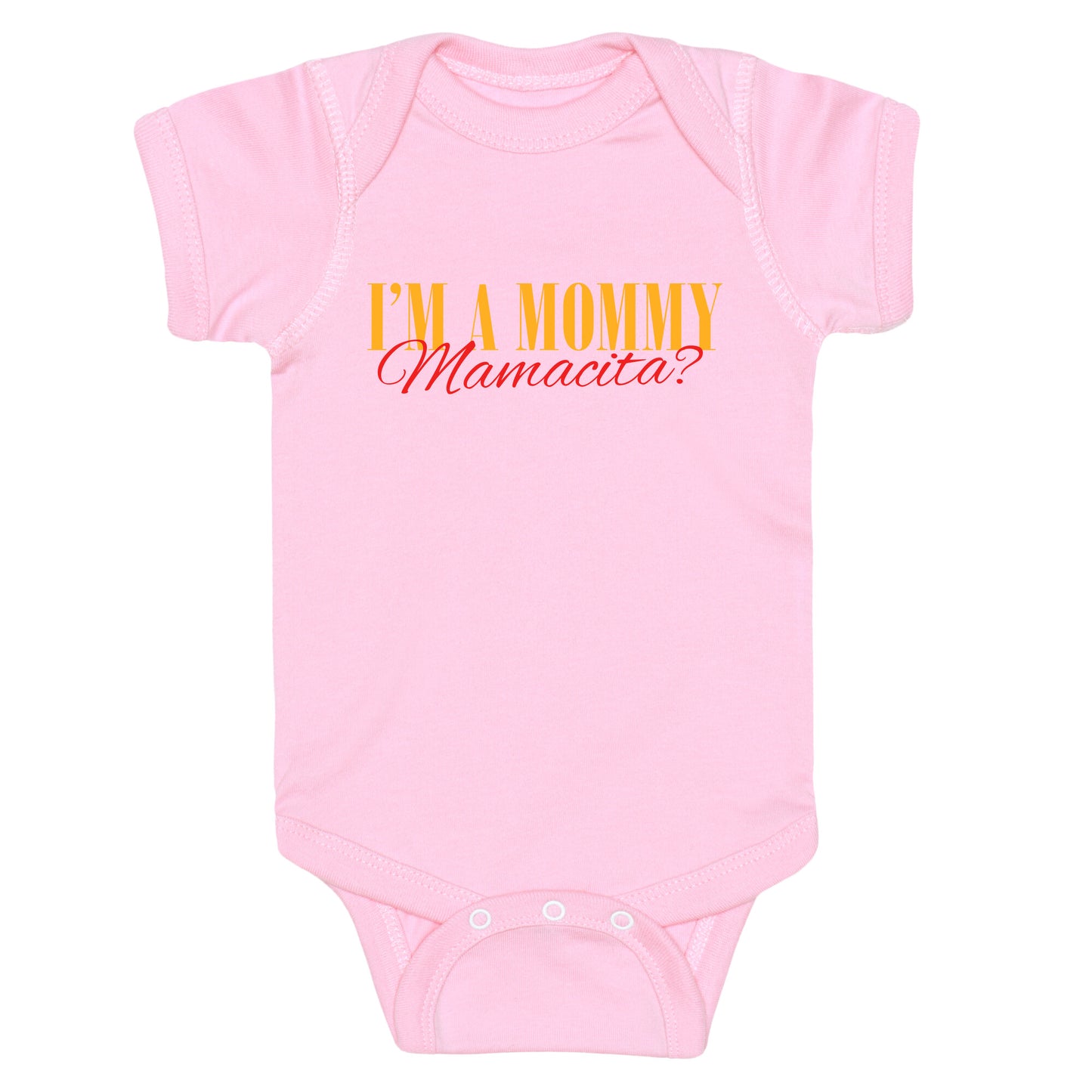 Mamacita Mom of a Human Baby One-Piece