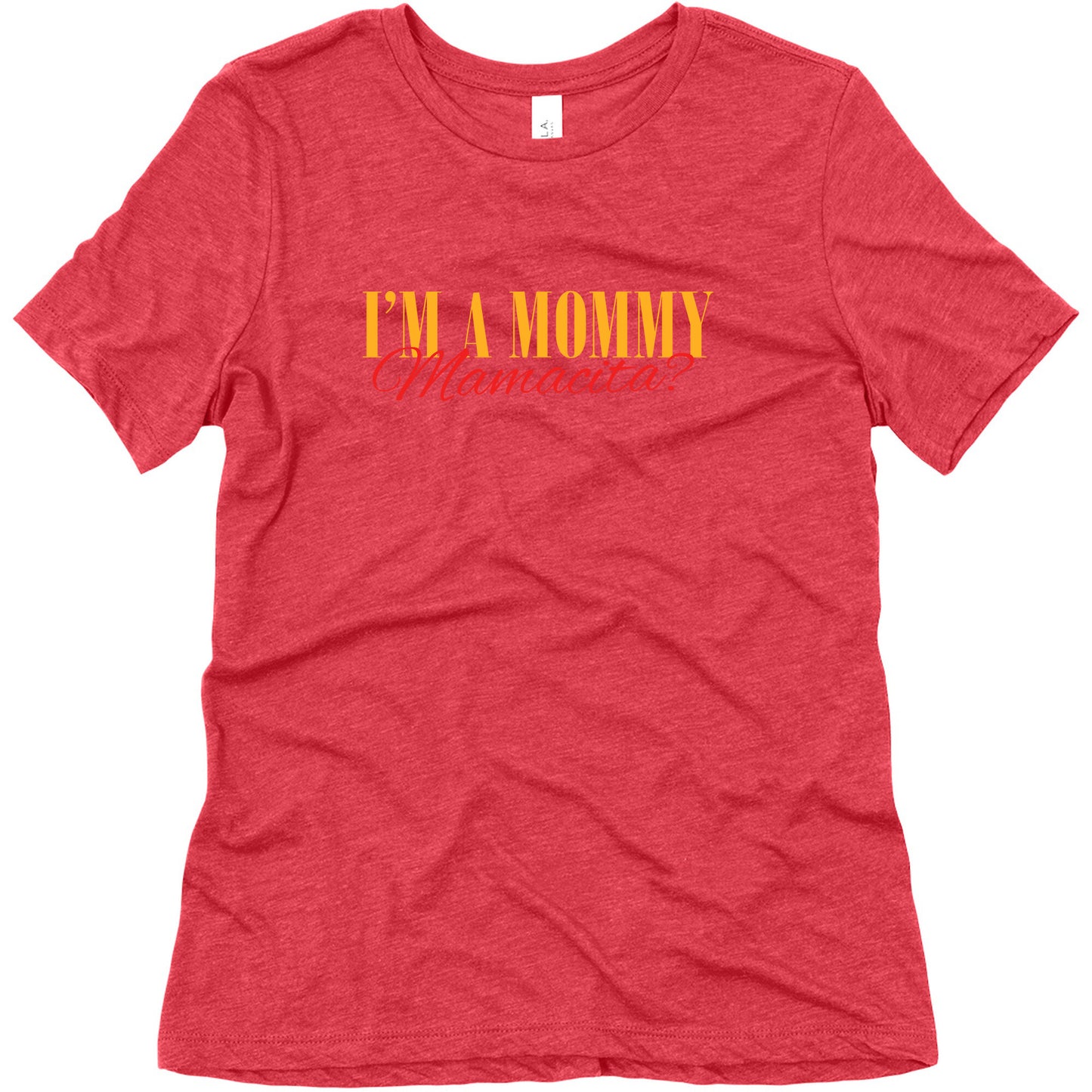 Mamacita Mom of a Human Womens Relaxed Fit Triblend Tee
