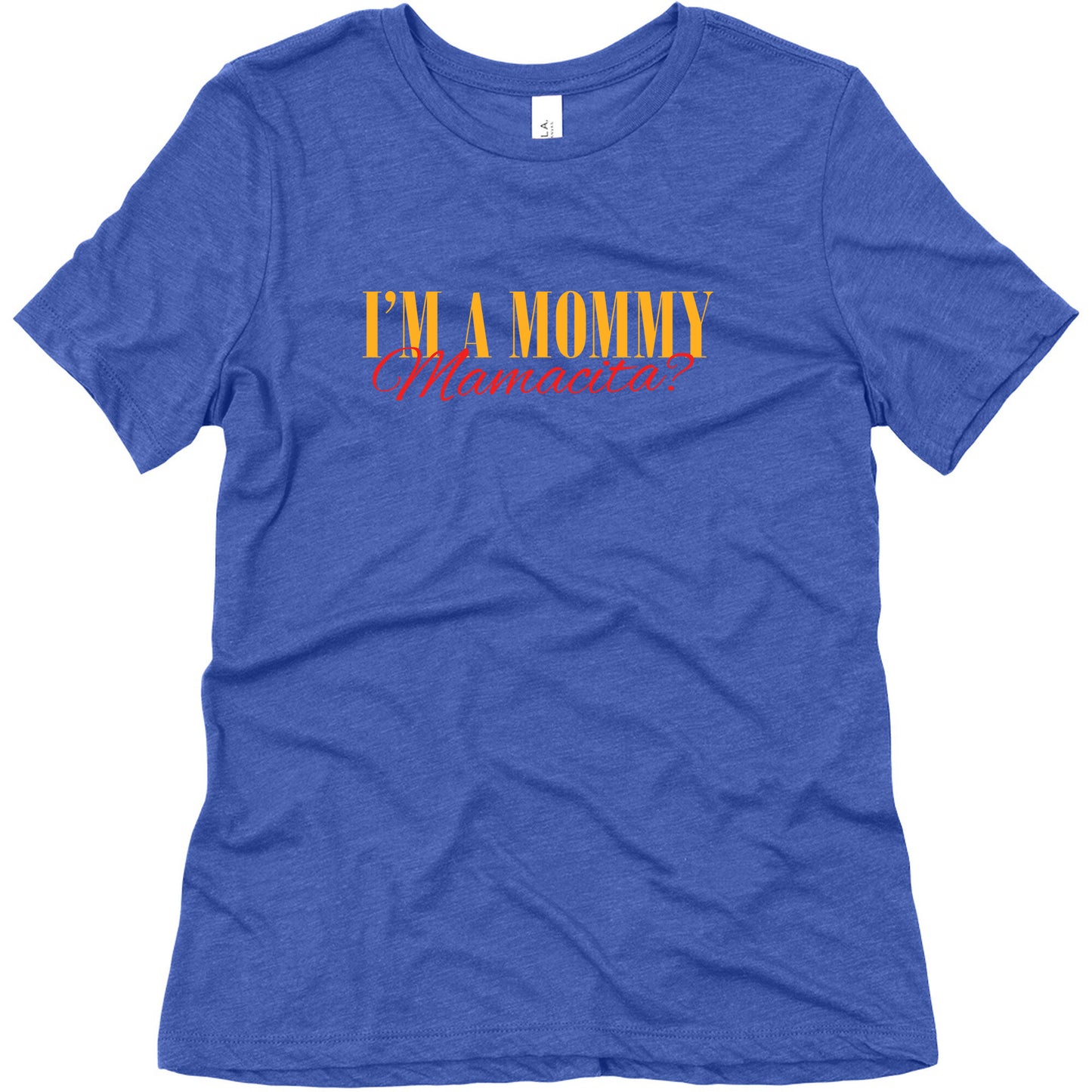 Mamacita Mom of a Human Womens Relaxed Fit Triblend Tee