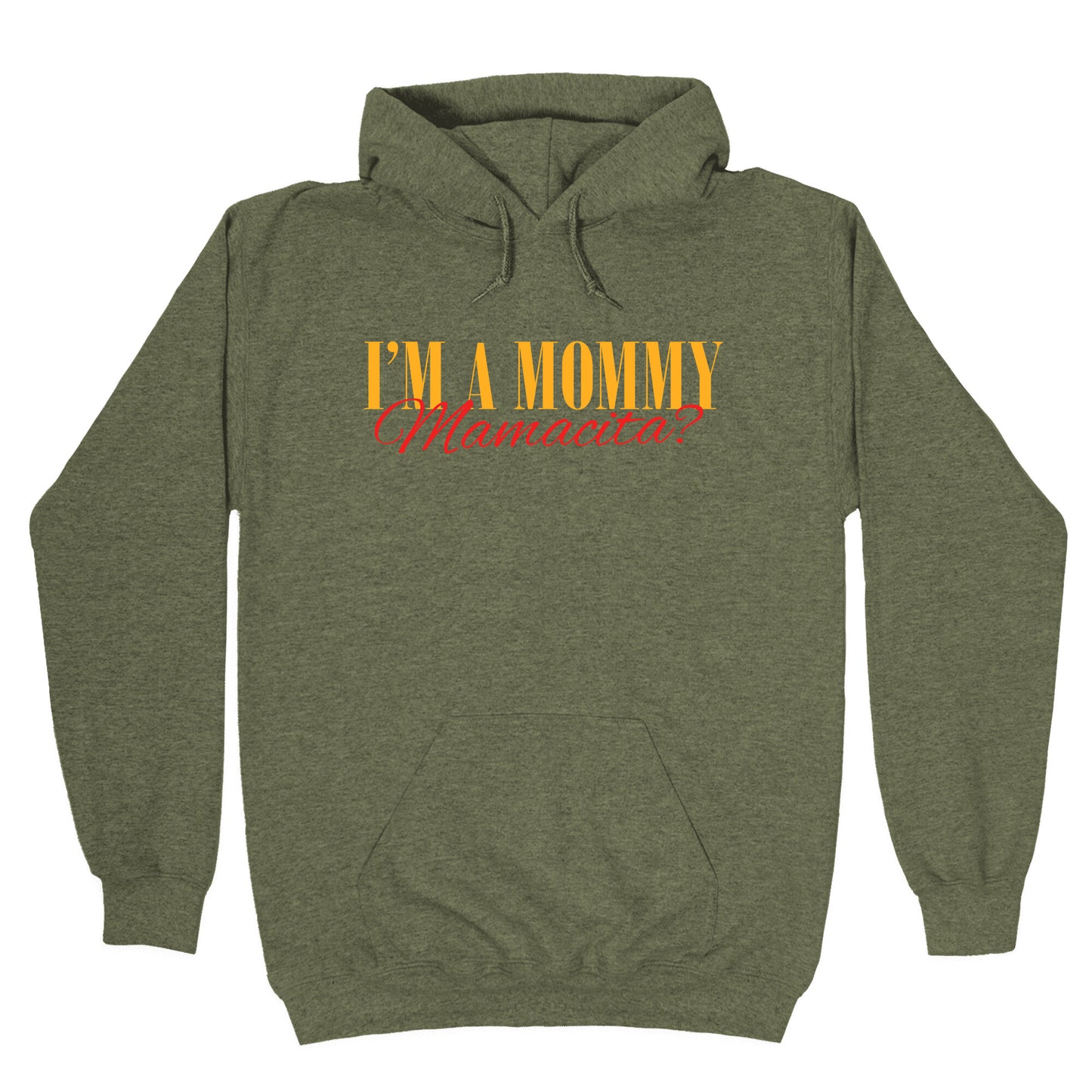 Mamacita Mom of a Human Hoodie