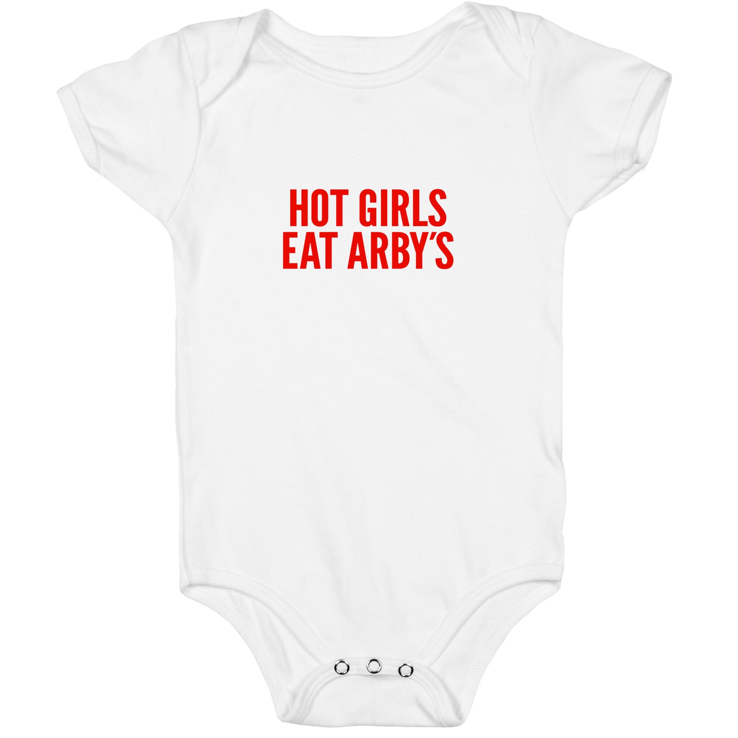 Hot Girls Eat Arbys Baby One-Piece
