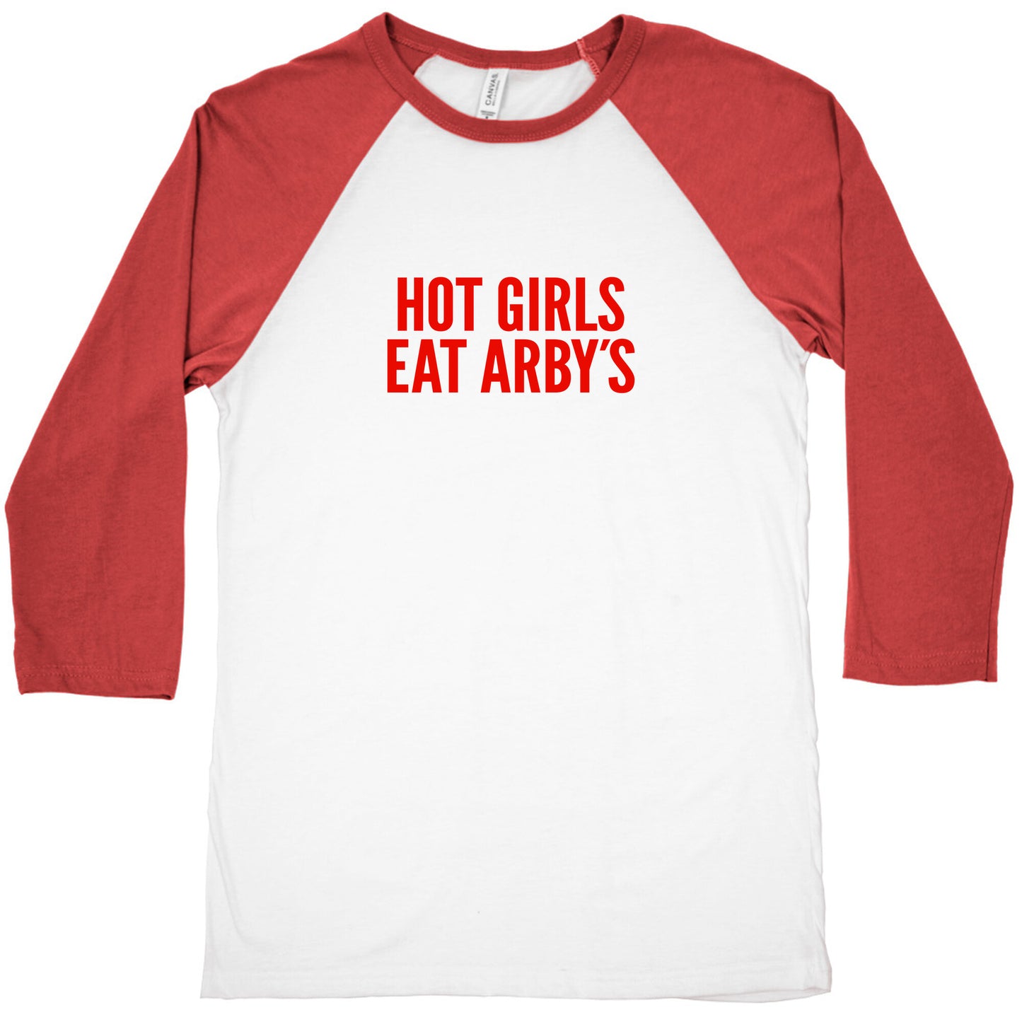 Hot Girls Eat Arbys Baseball Tee