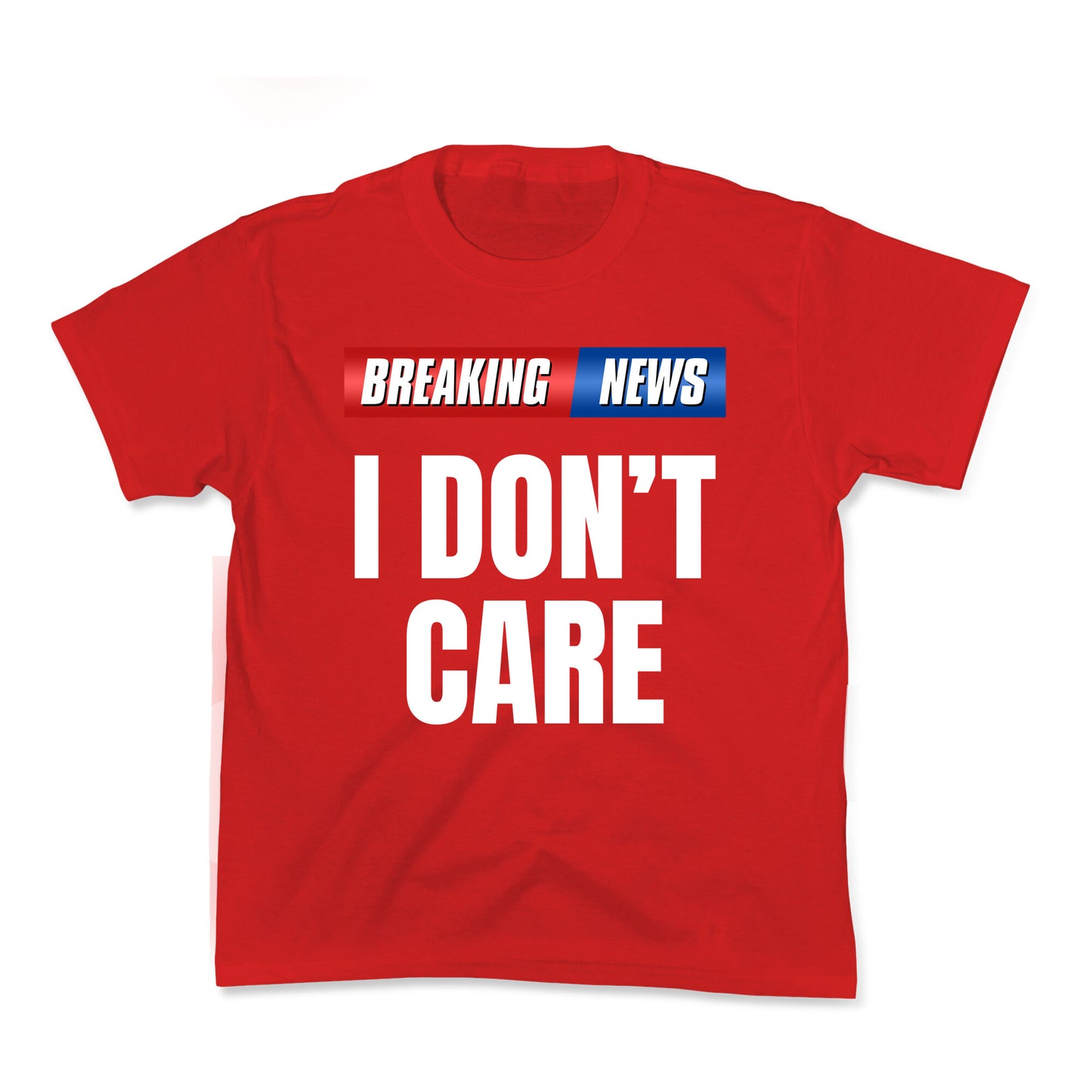 Breaking News I Dont Care Kids Tee