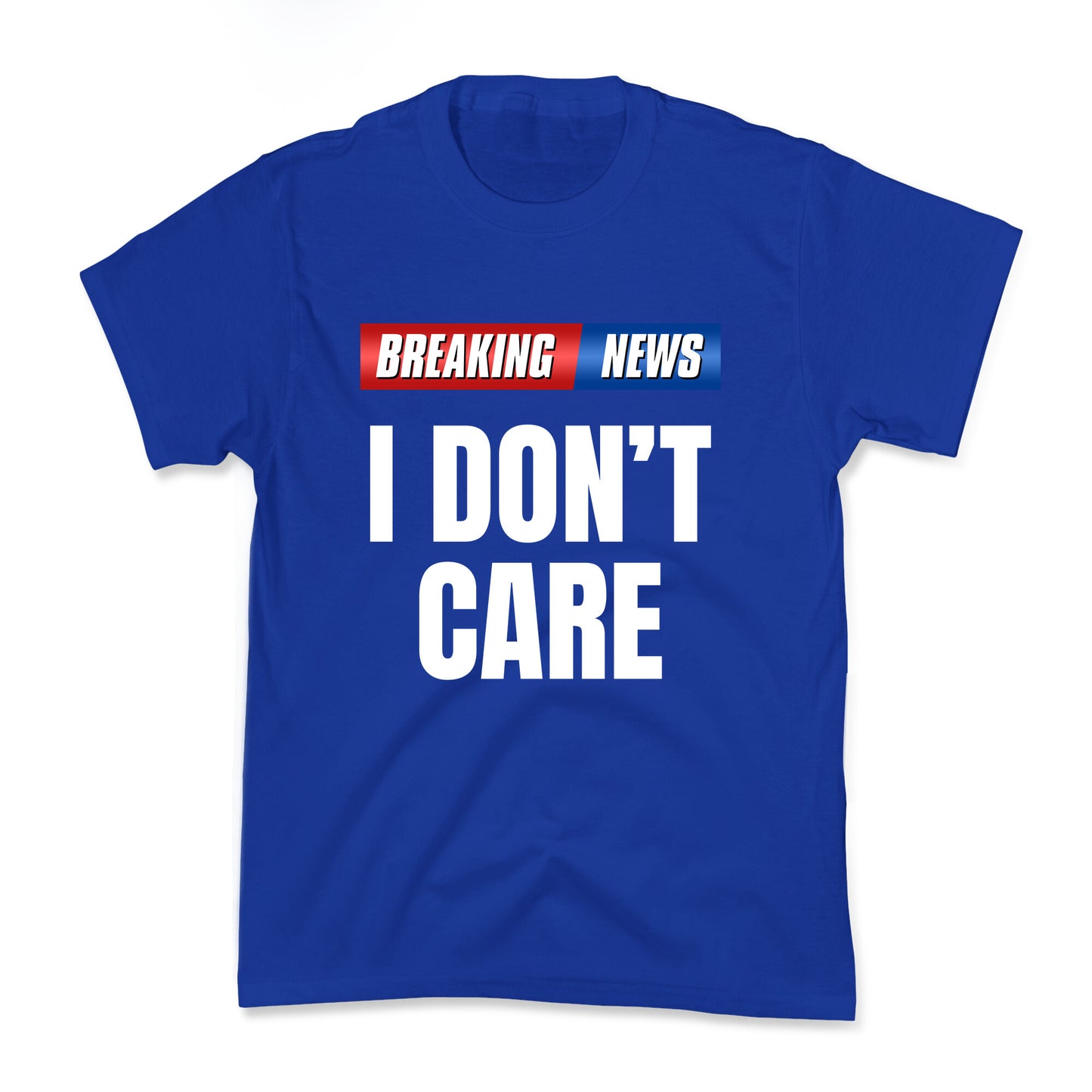 Breaking News I Dont Care Kids Tee